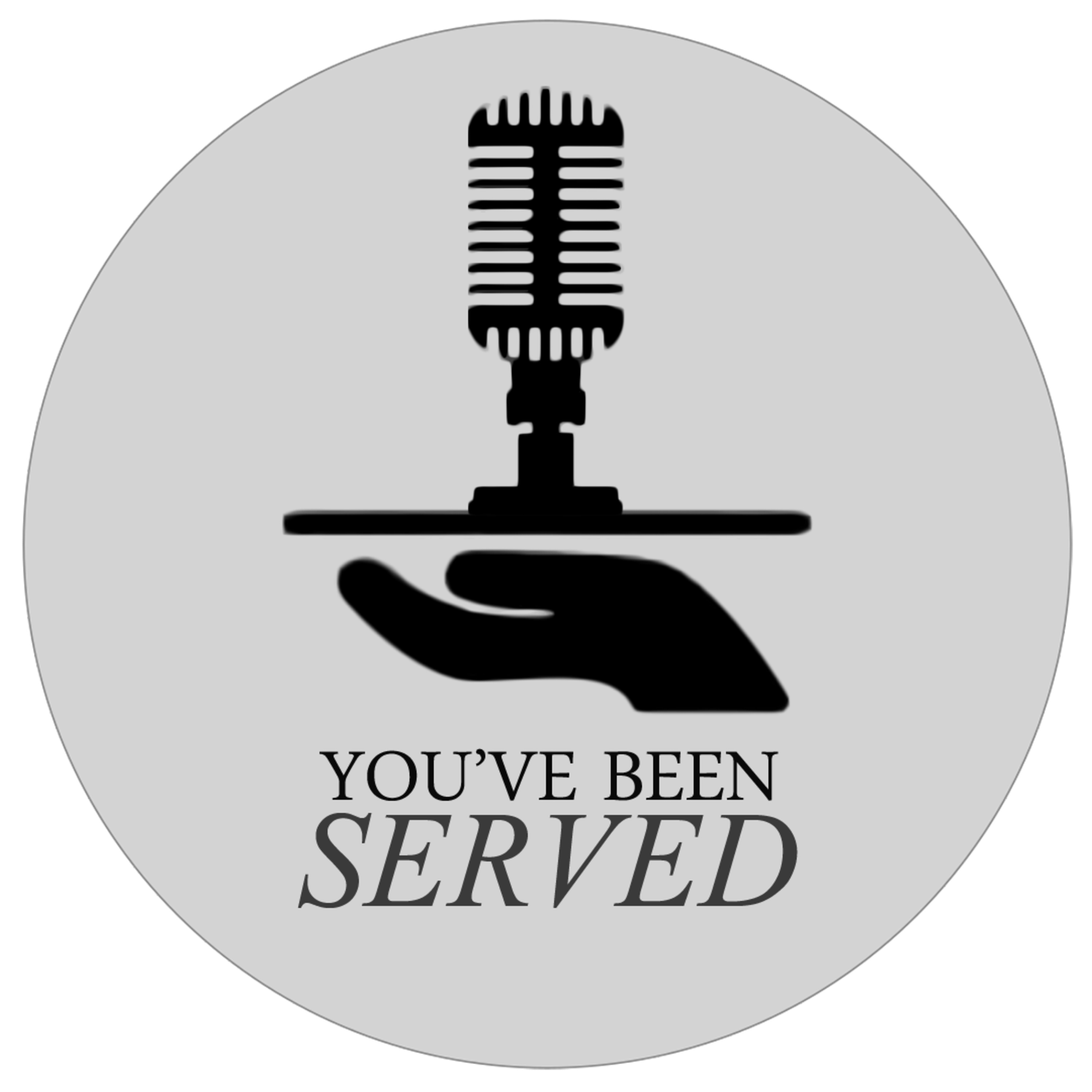 You've Been Served podcast cover