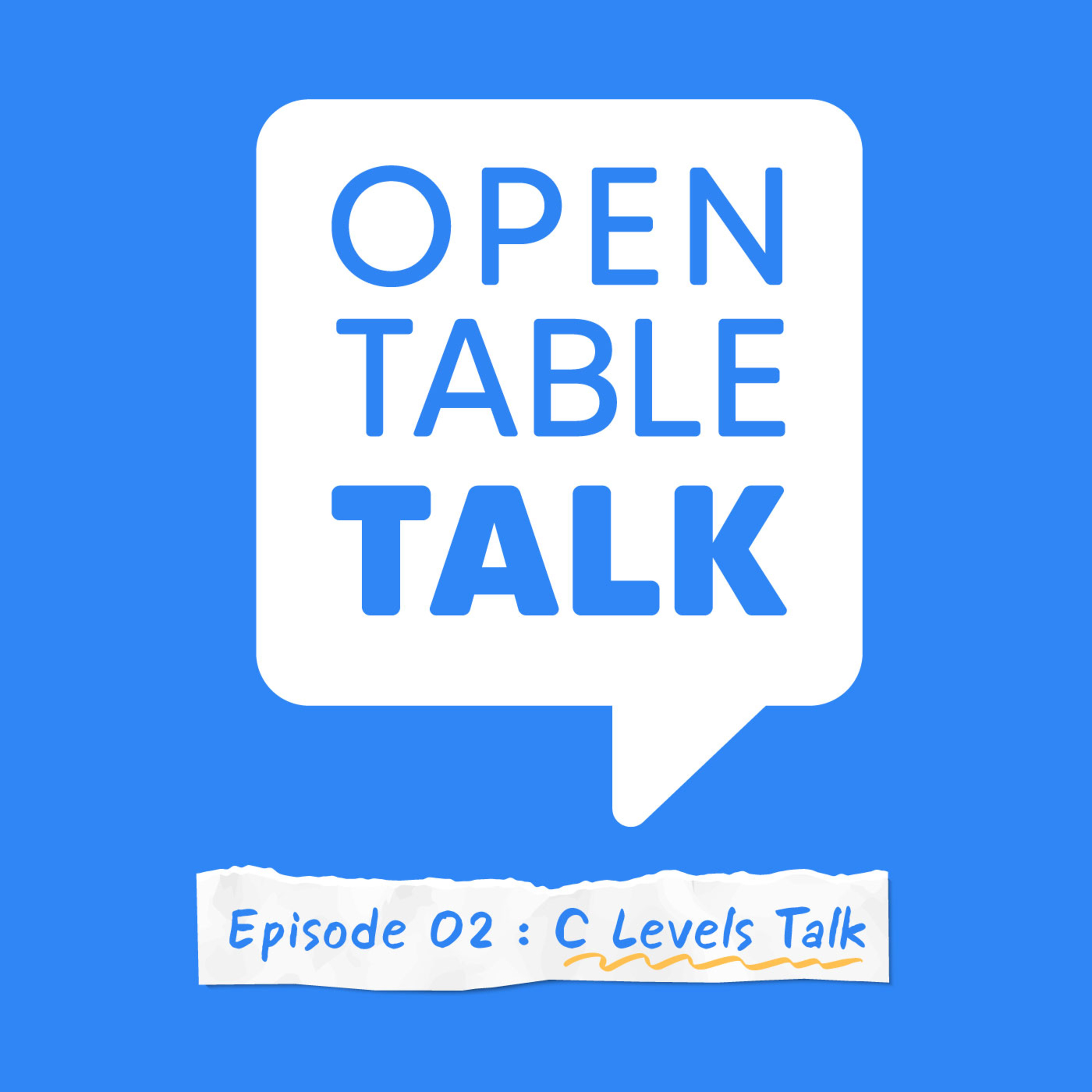 Open Table Talk Ep.2 : C Levels Talk episode artwork