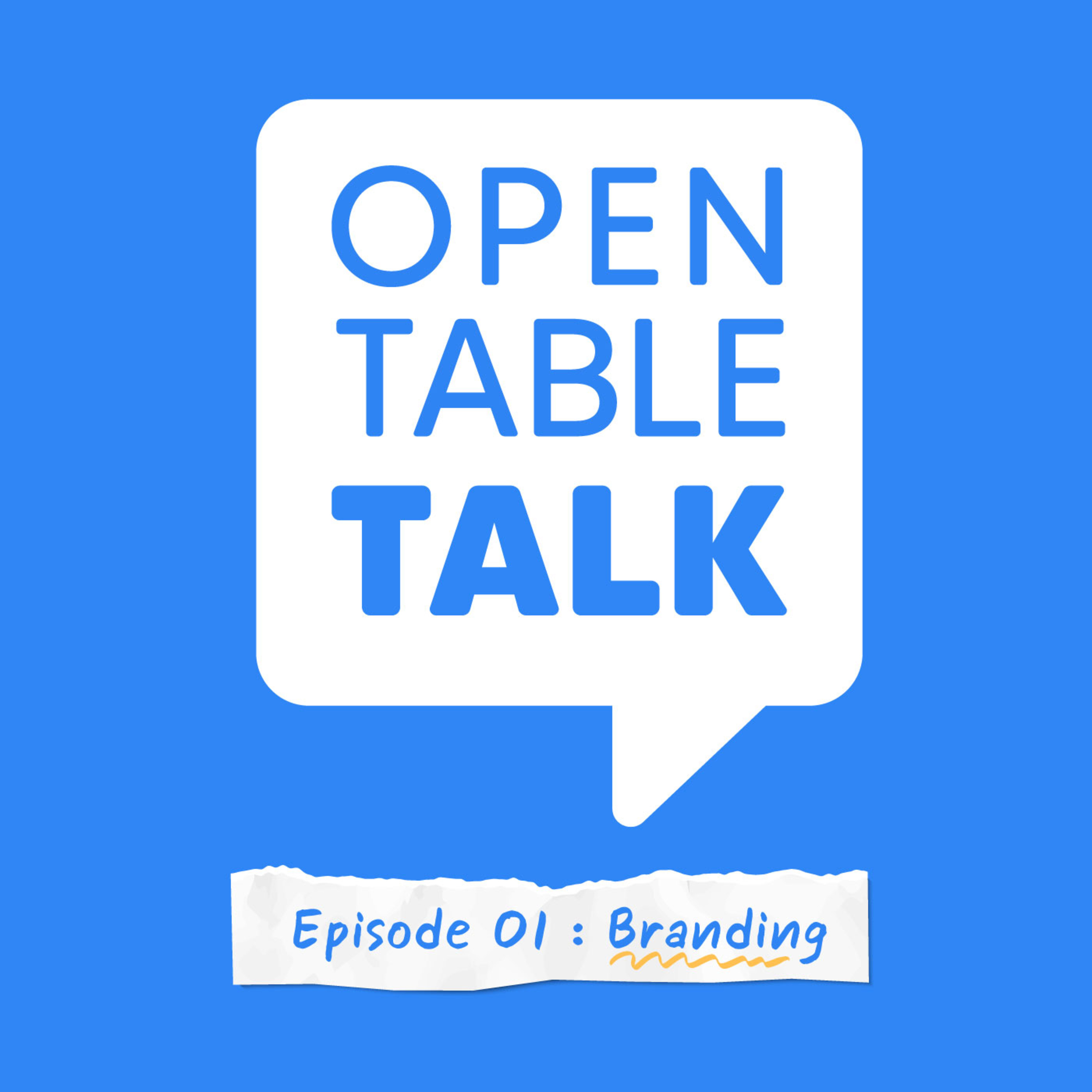 Open Table Talk Ep.1 : Branding episode artwork