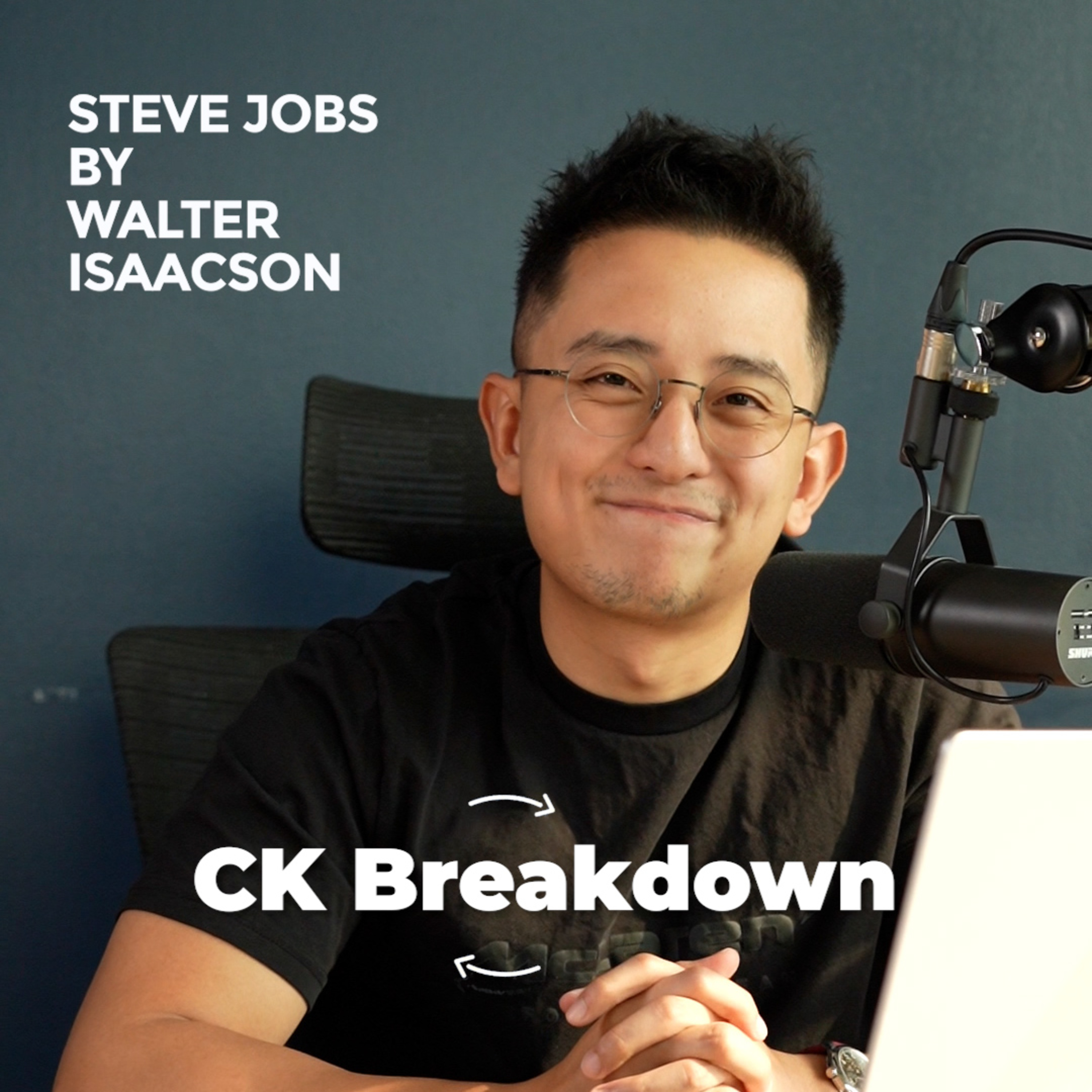 CK Breakdown The Book | Steve Jobs by Walter Isaacson episode artwork