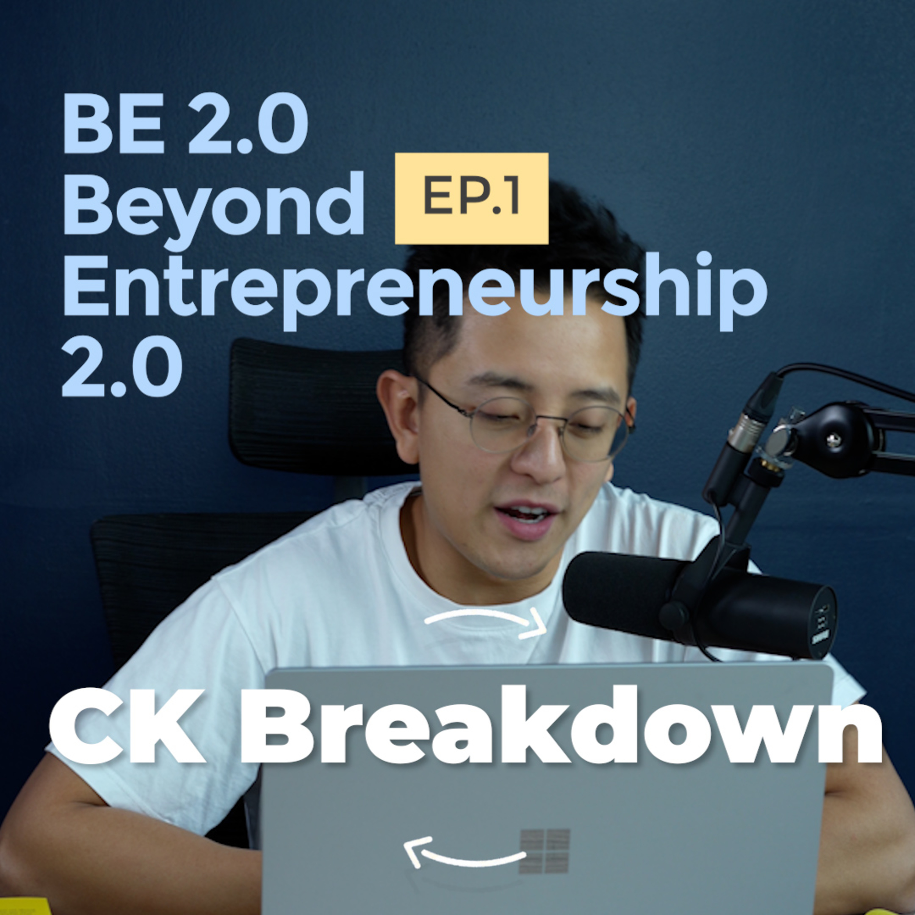 CK Breakdown The Book | BE 2.0 | EP.1 episode artwork