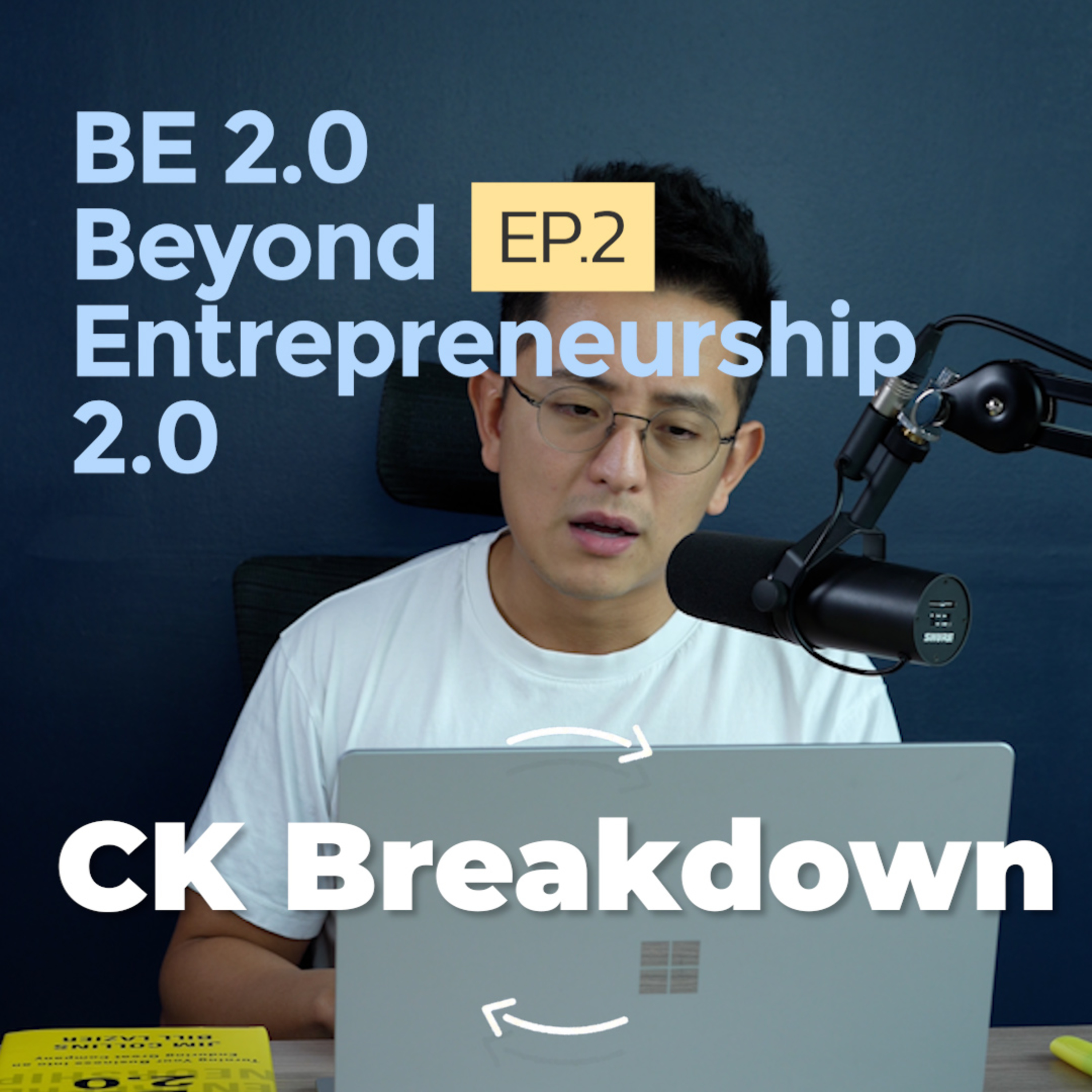CK Breakdown The Book | BE 2.0 | EP.2 episode artwork