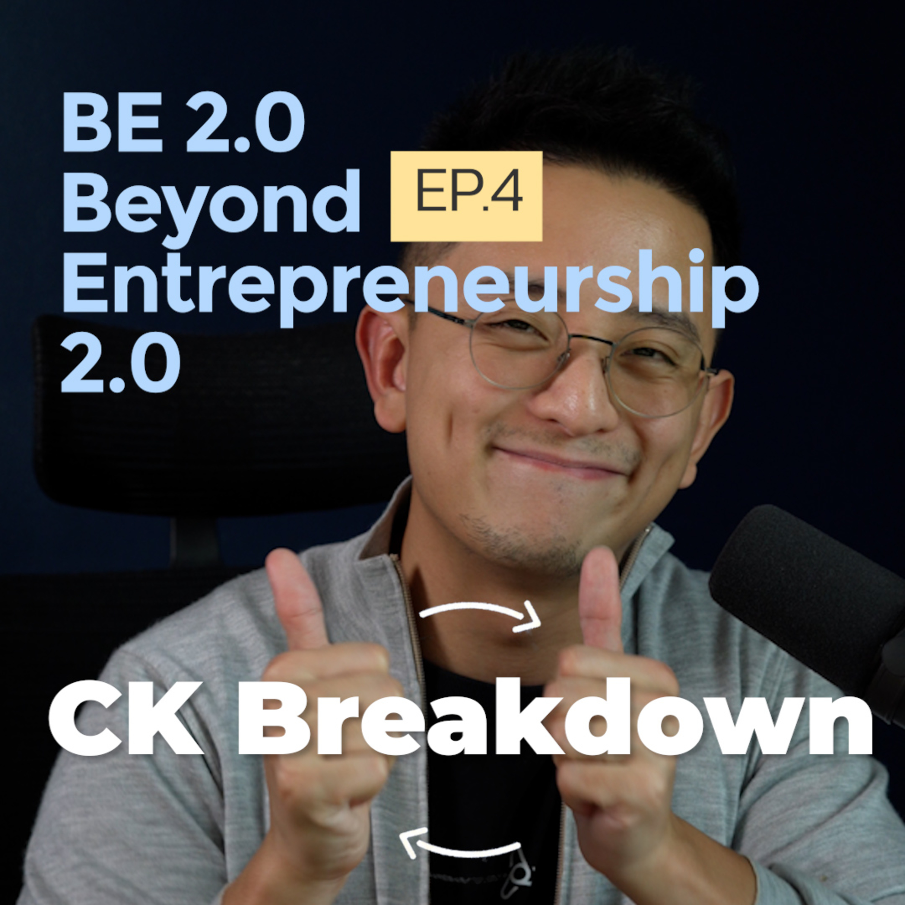 CK Breakdown The Book | BE 2.0 | EP.4 episode artwork