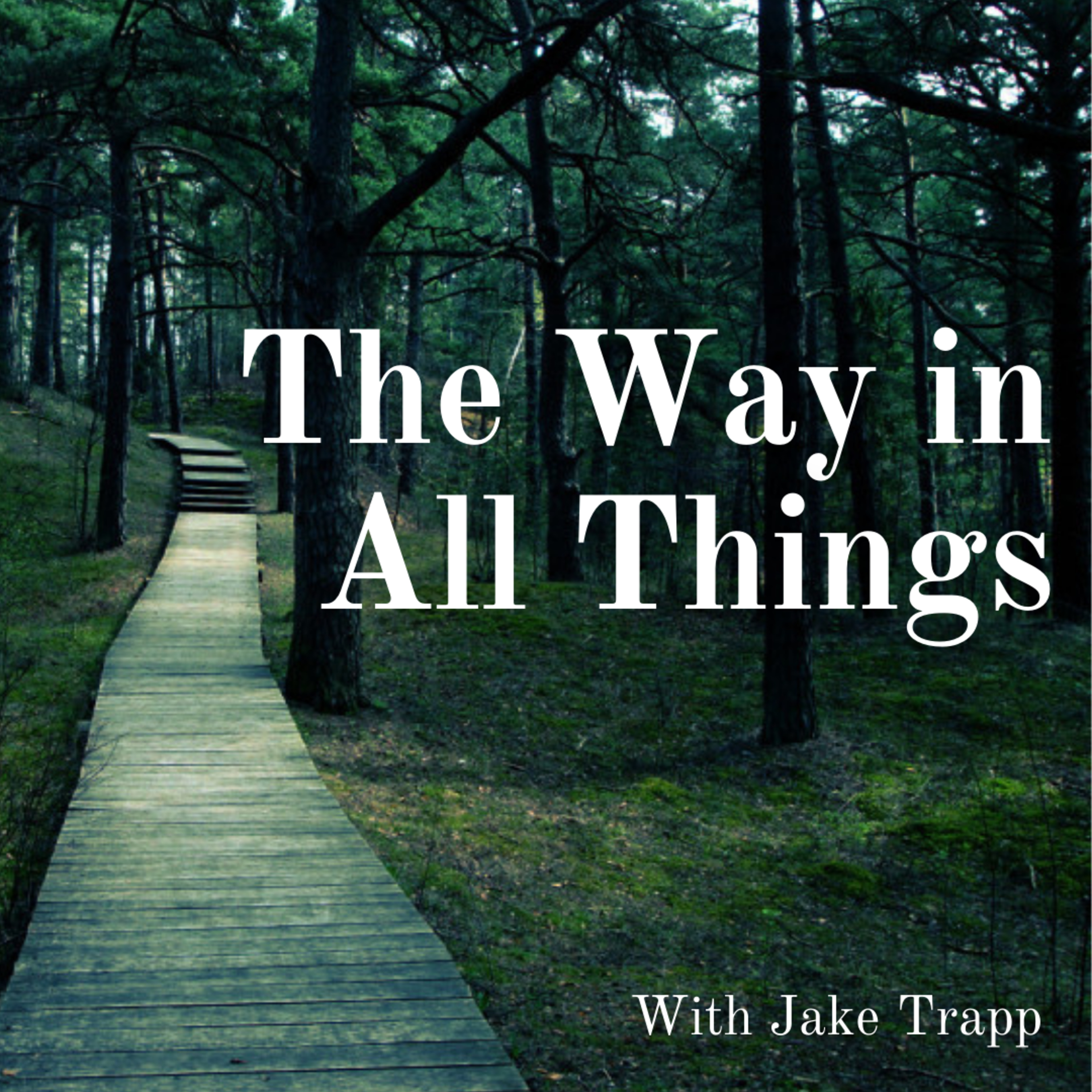 The Way in All Things