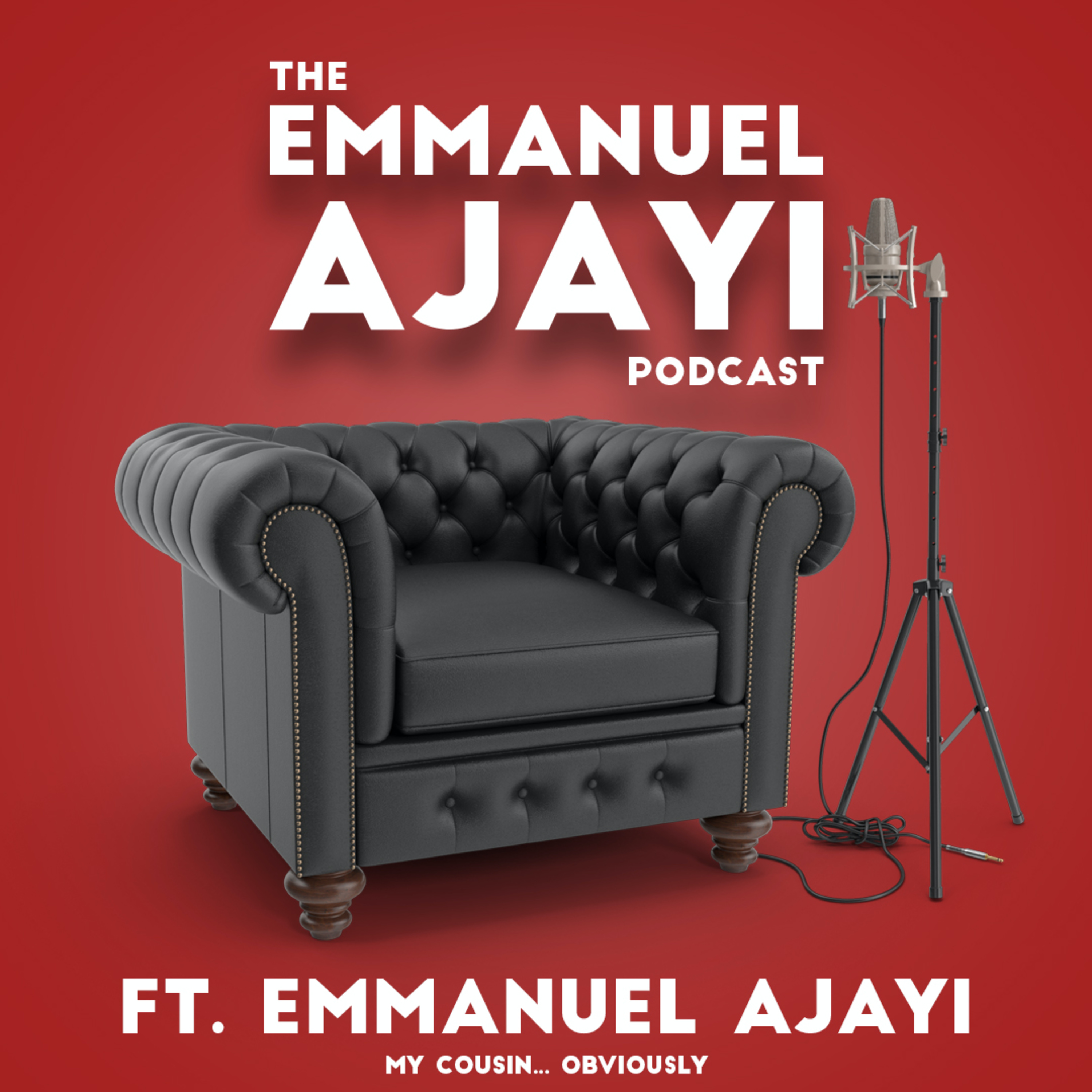The Emmanuel Ajayi Podcast