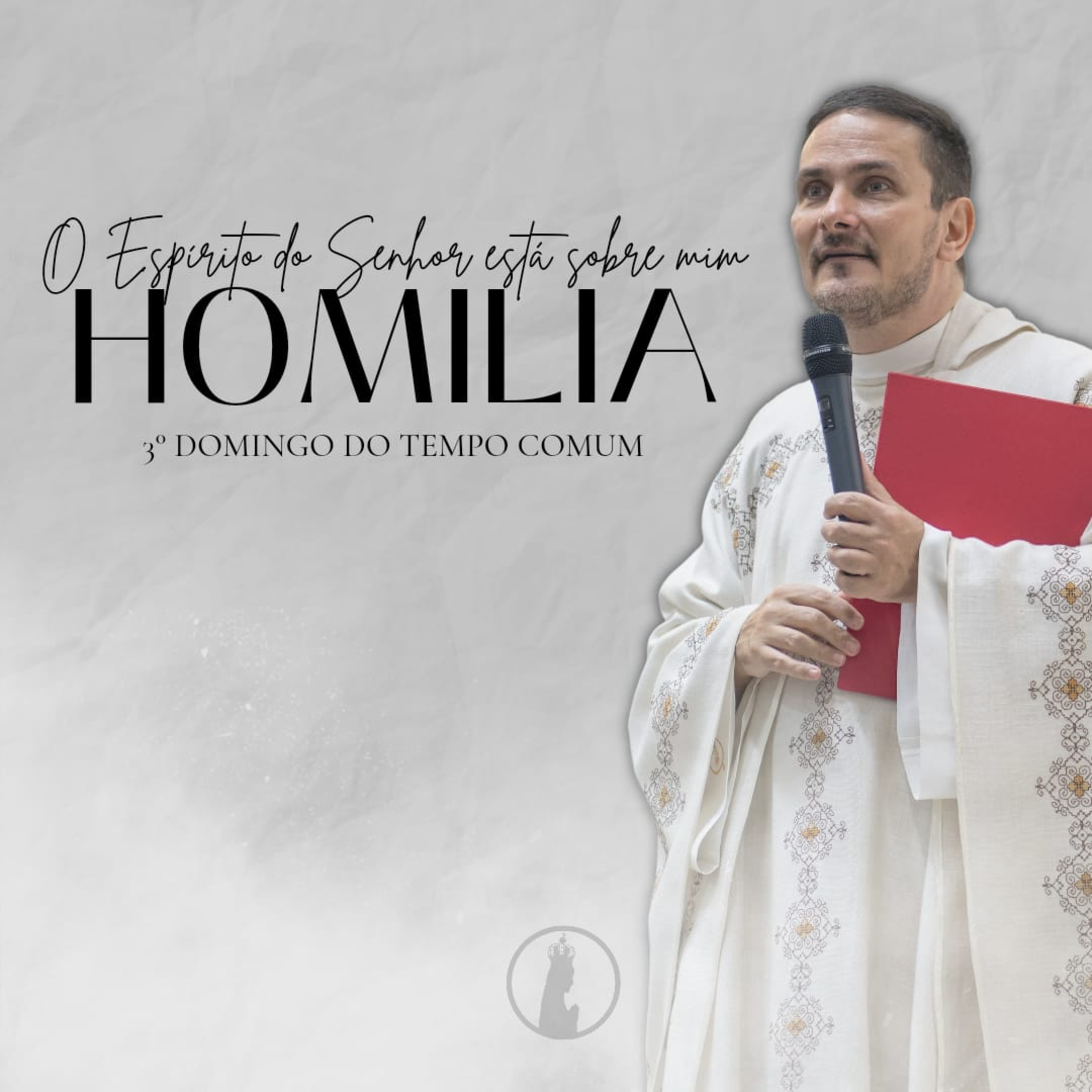O Espírito do Senhor está sobre mim | Homilia do 3° Domingo do Tempo Comum episode artwork