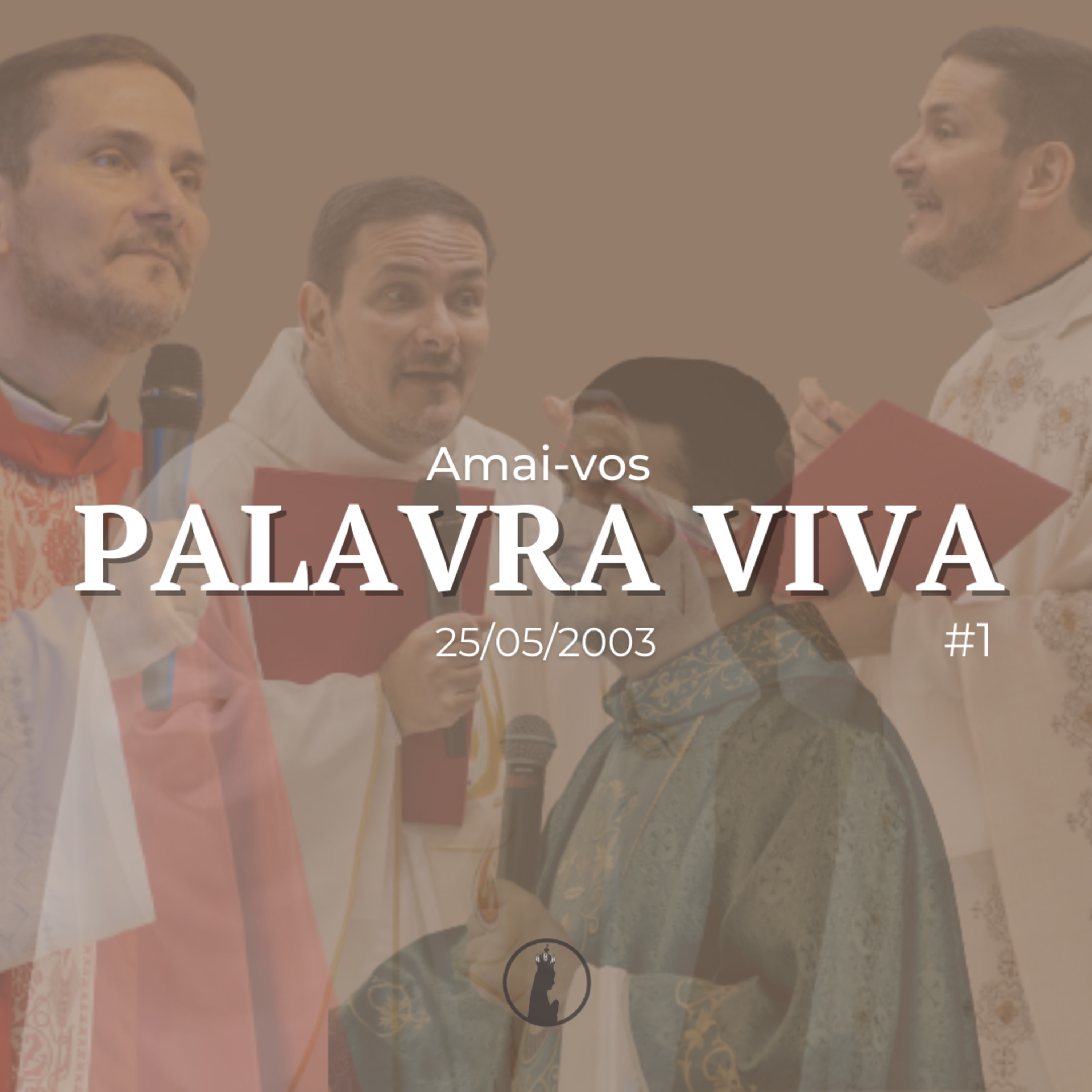 Palavra Viva #1 | Amai-vos | Homilia de 25 de maio de 2003  episode artwork