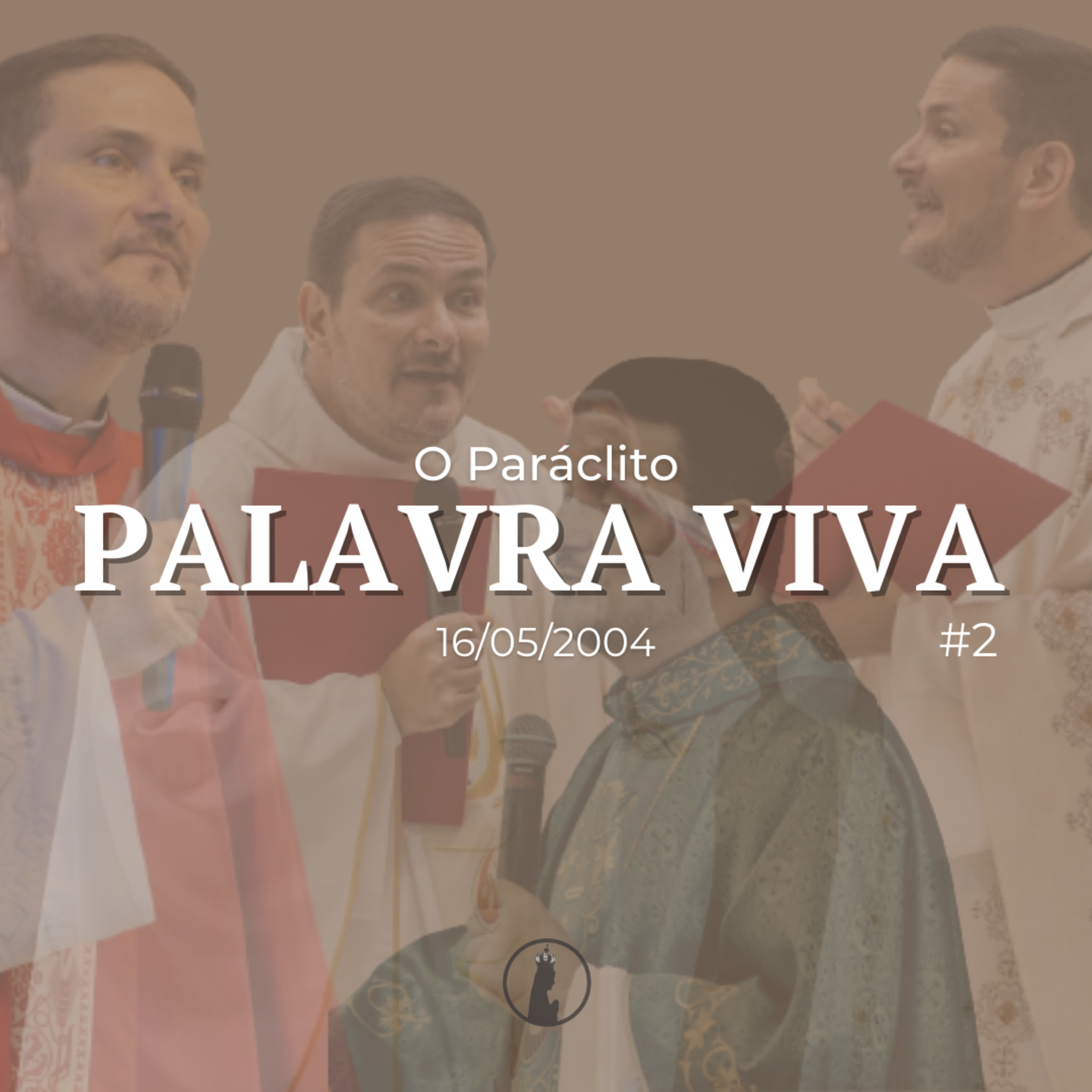 Palavra Viva #3 | O Paráclito | Homilia de 16 de maio de 2004 episode artwork