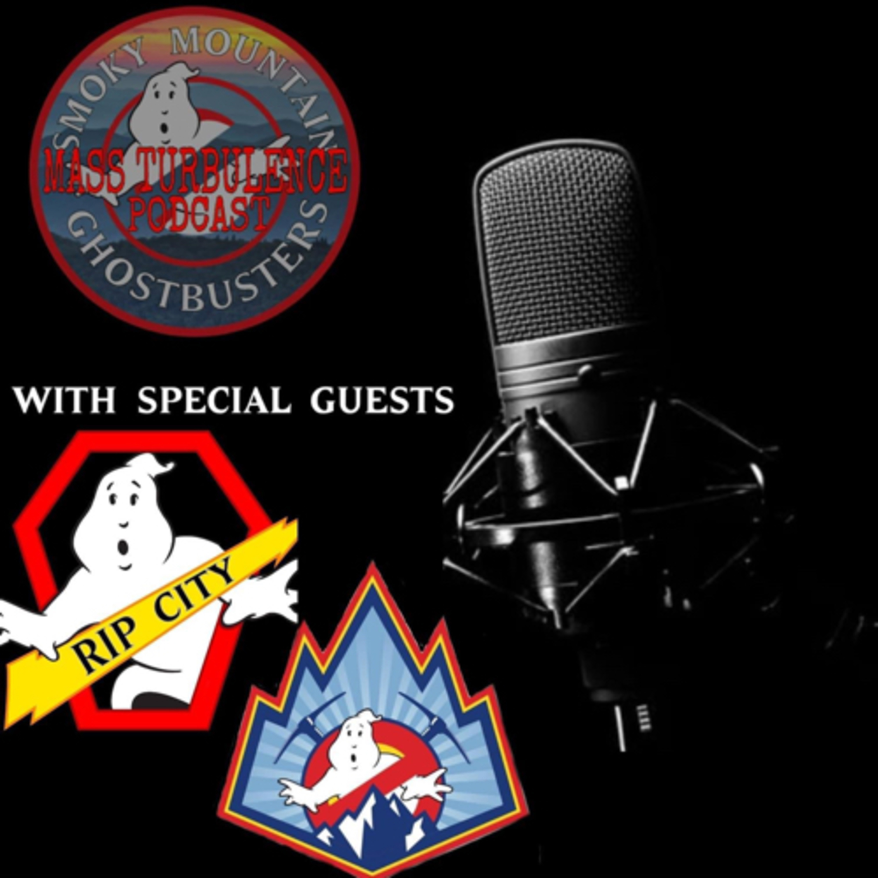 The Mass Turbulence Podcast By The Smoky Mountain Ghostbusters
