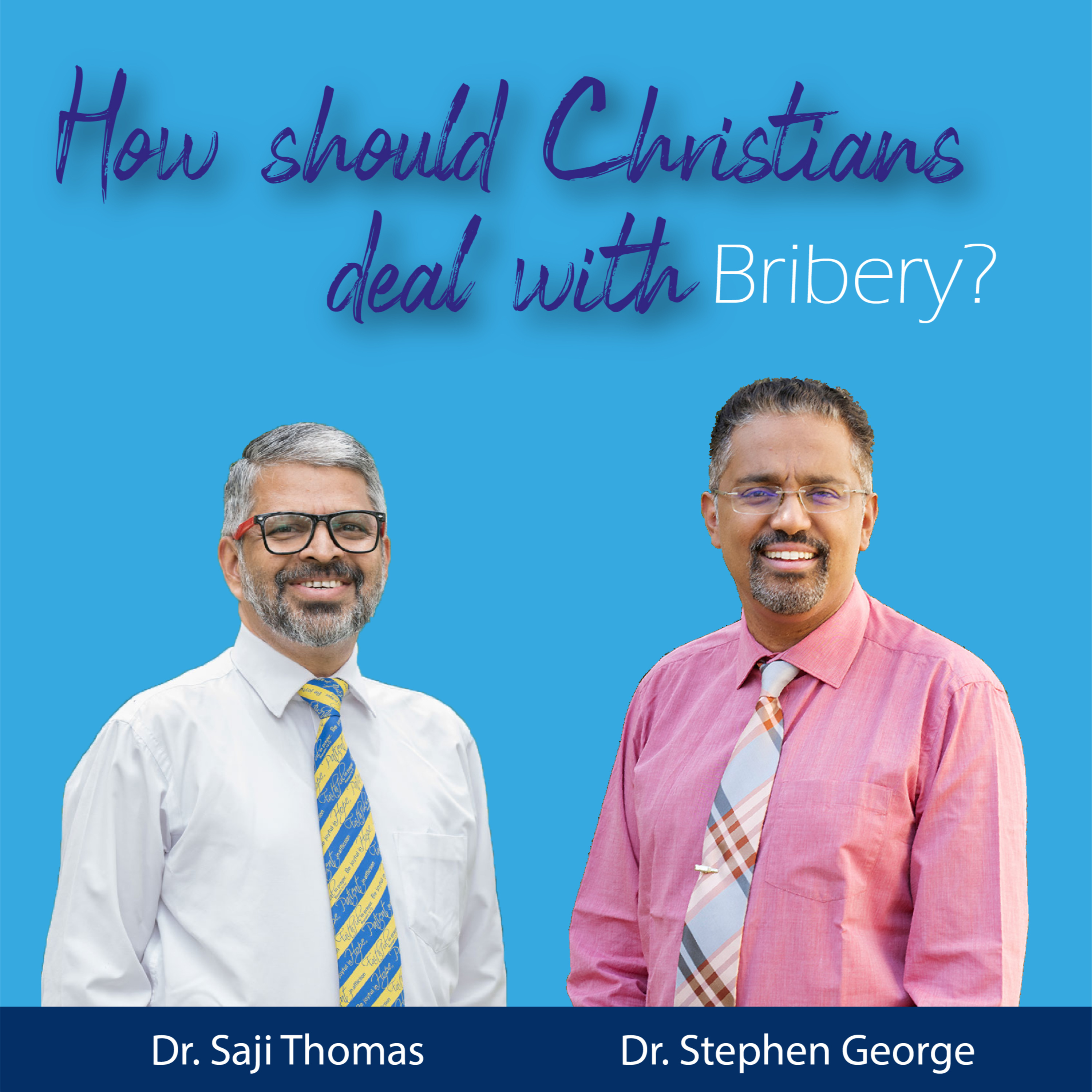 How should Christians deal with Bribery?