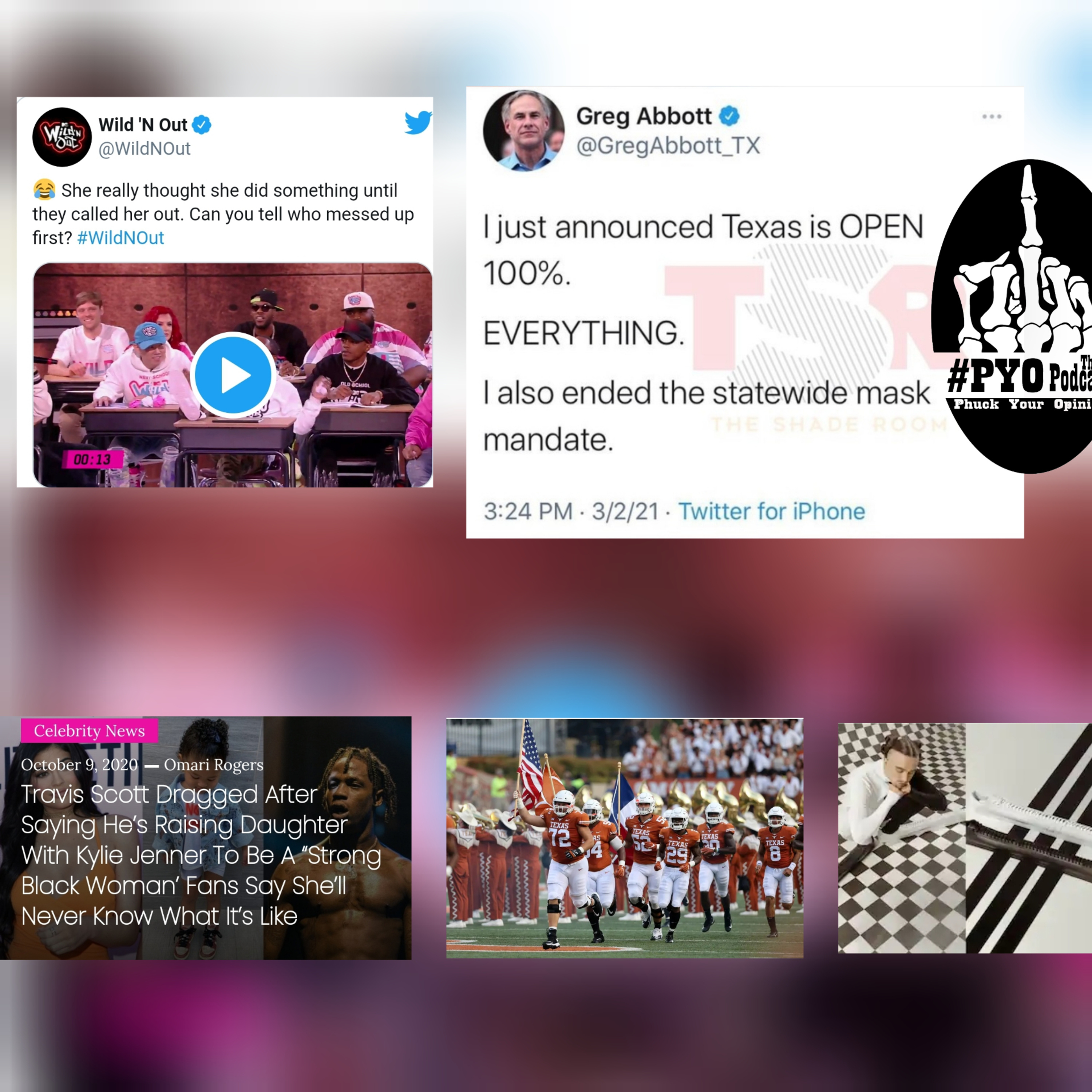 PYOPod 3/4, Texas lift Covid bans, UT Austin, Travis Scott, Kylie Jenner, Adidas, Wild N Out returns episode artwork