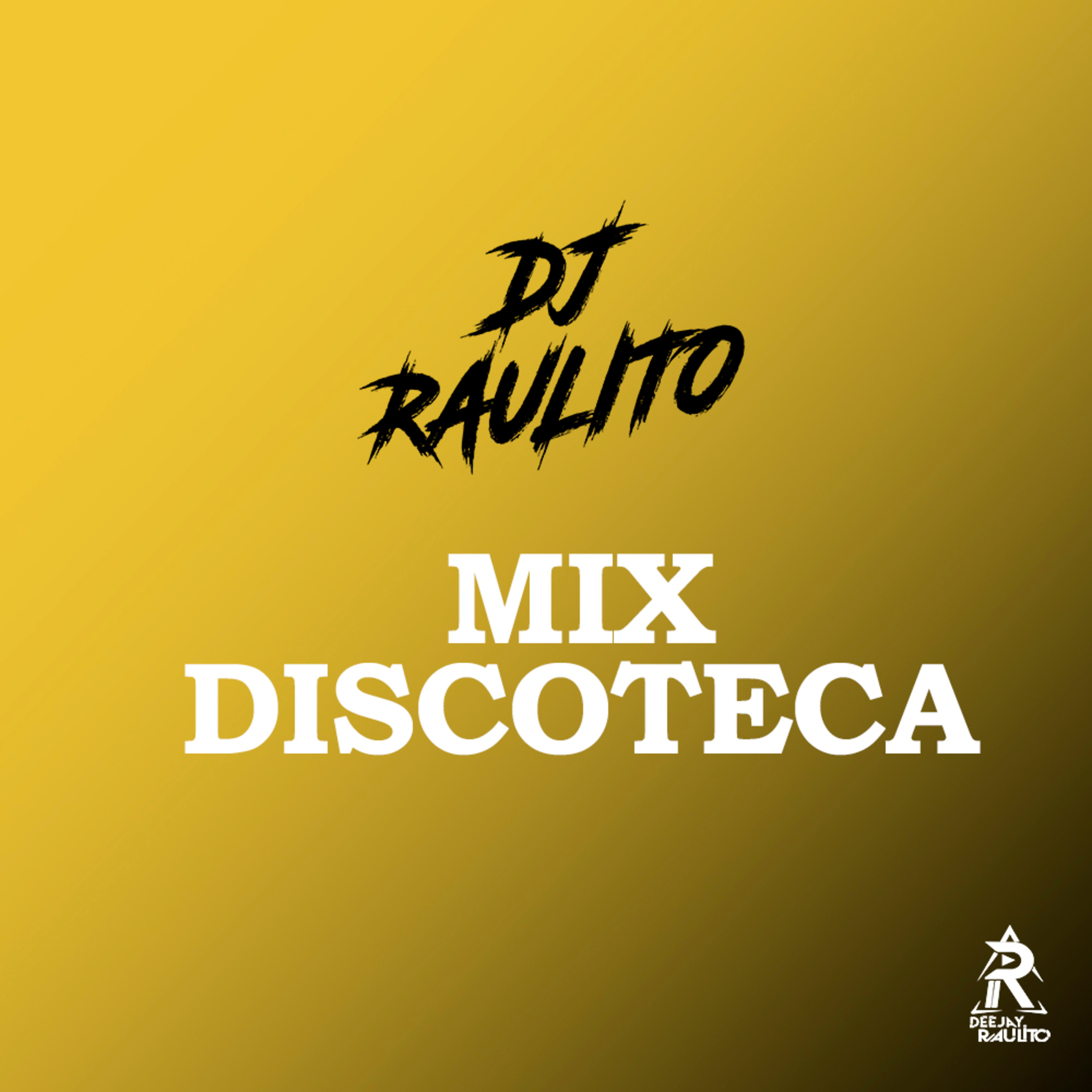 DJ Raulito - Mixes