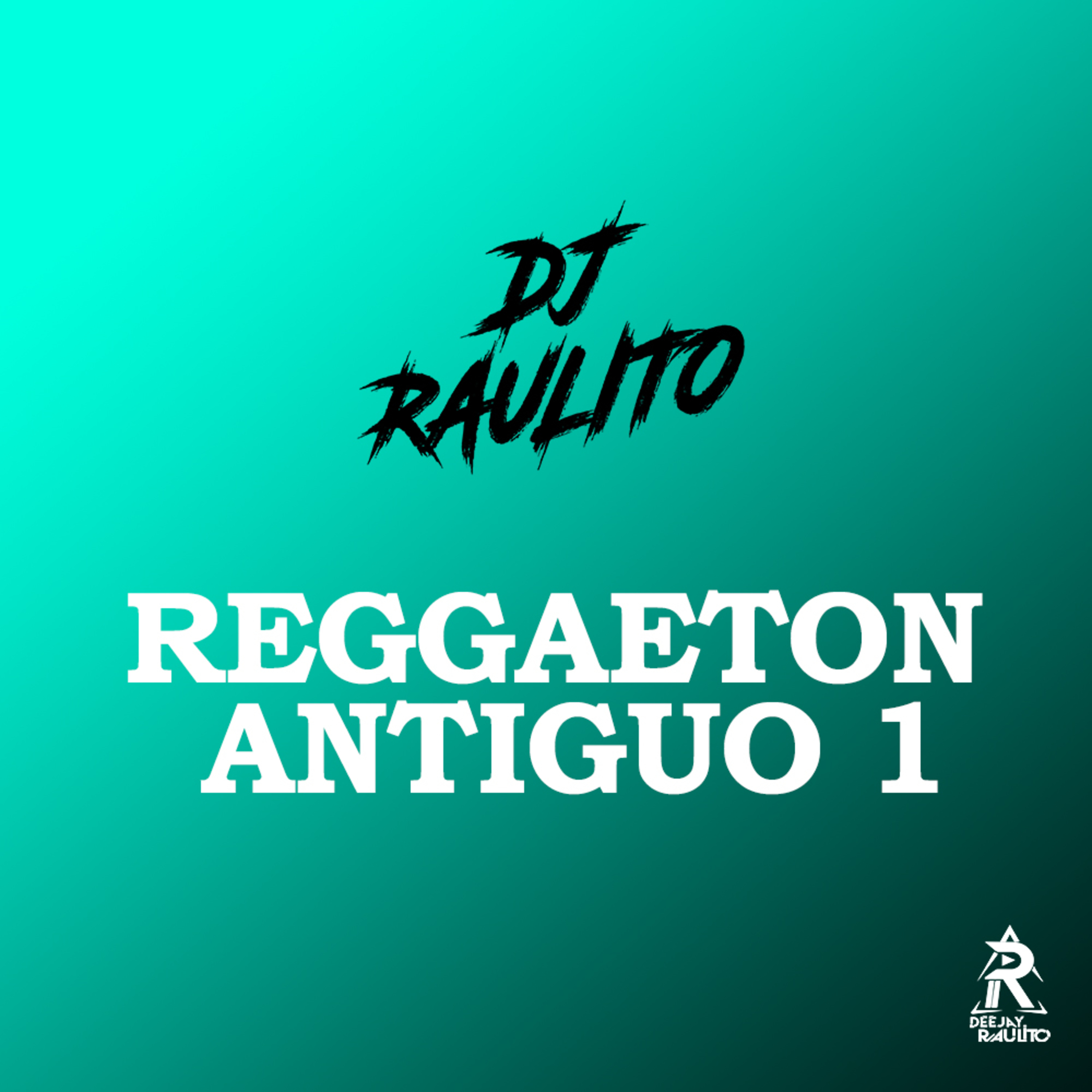 DJ Raulito - Mixes