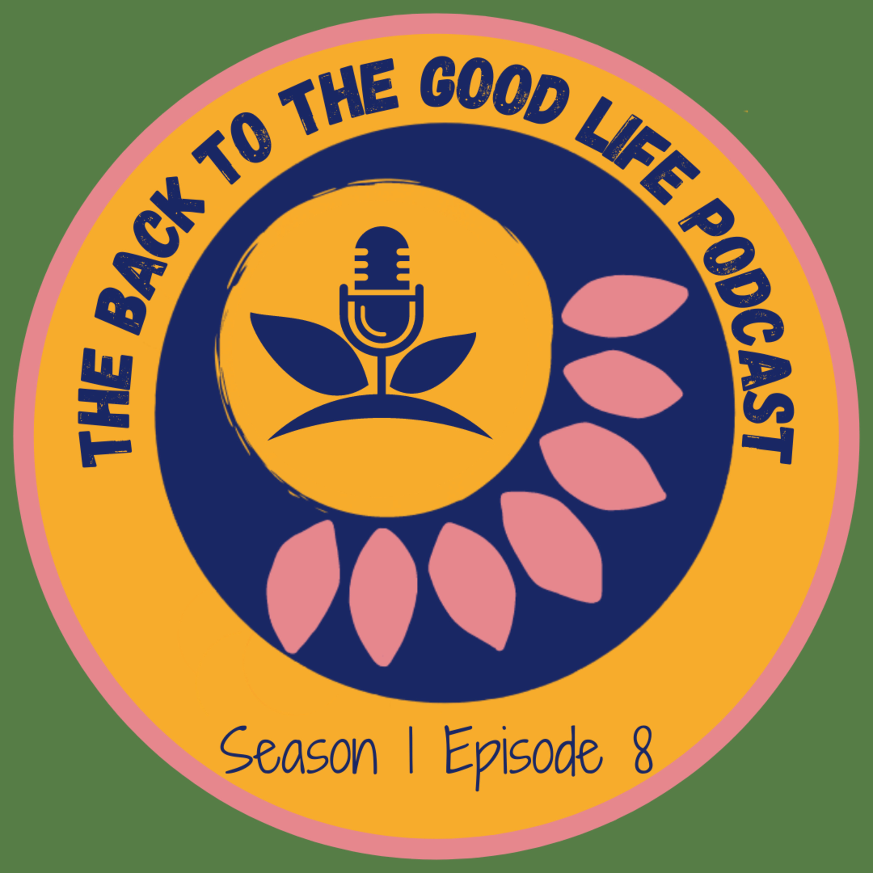Encouraging Wildlife Into The Garden - The Back To The Good Life Podcast -S01E08 episode artwork