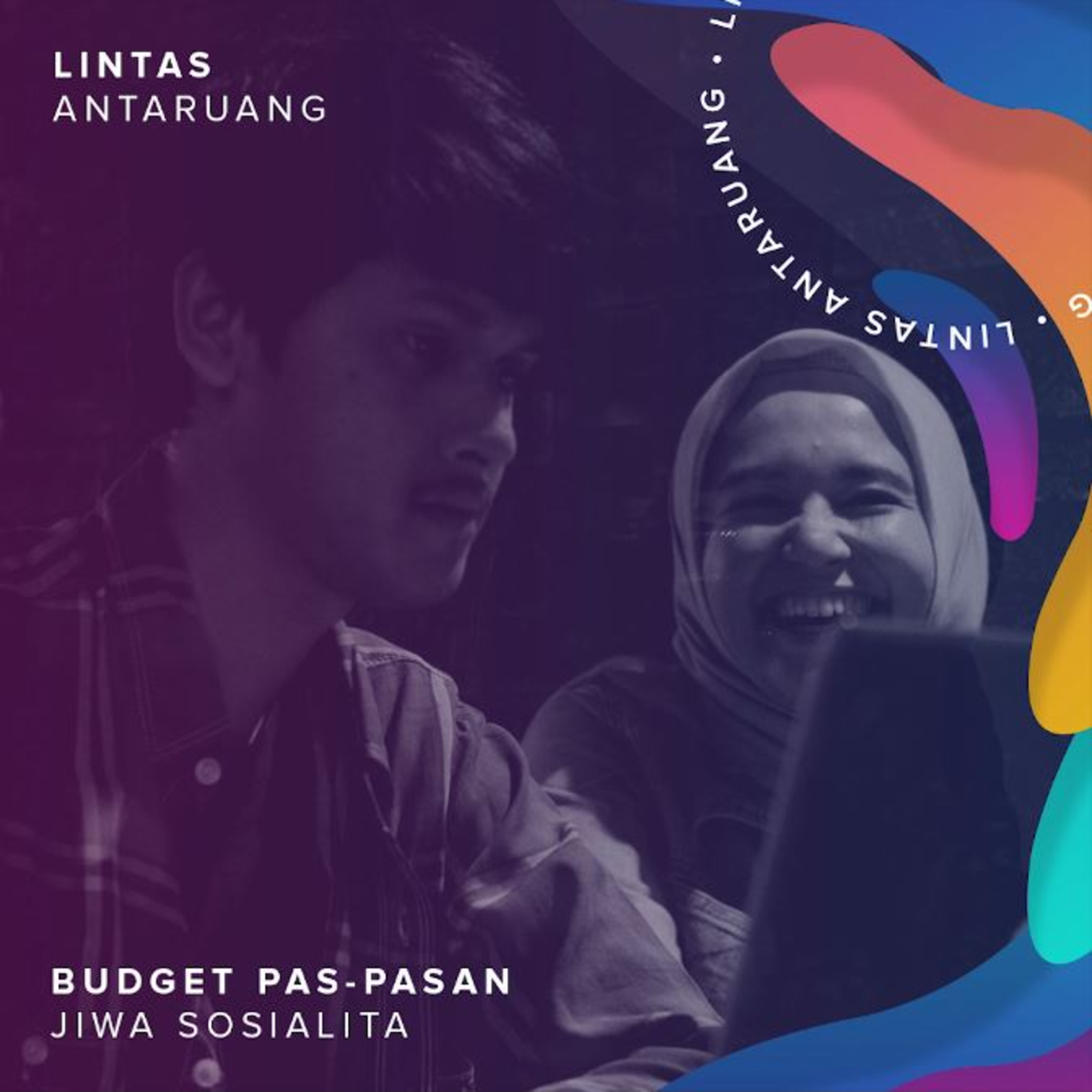 Lintas Antaruang Eps. 2 - BPJS (Budget Pas-Pasan Jiwa Sosialita)