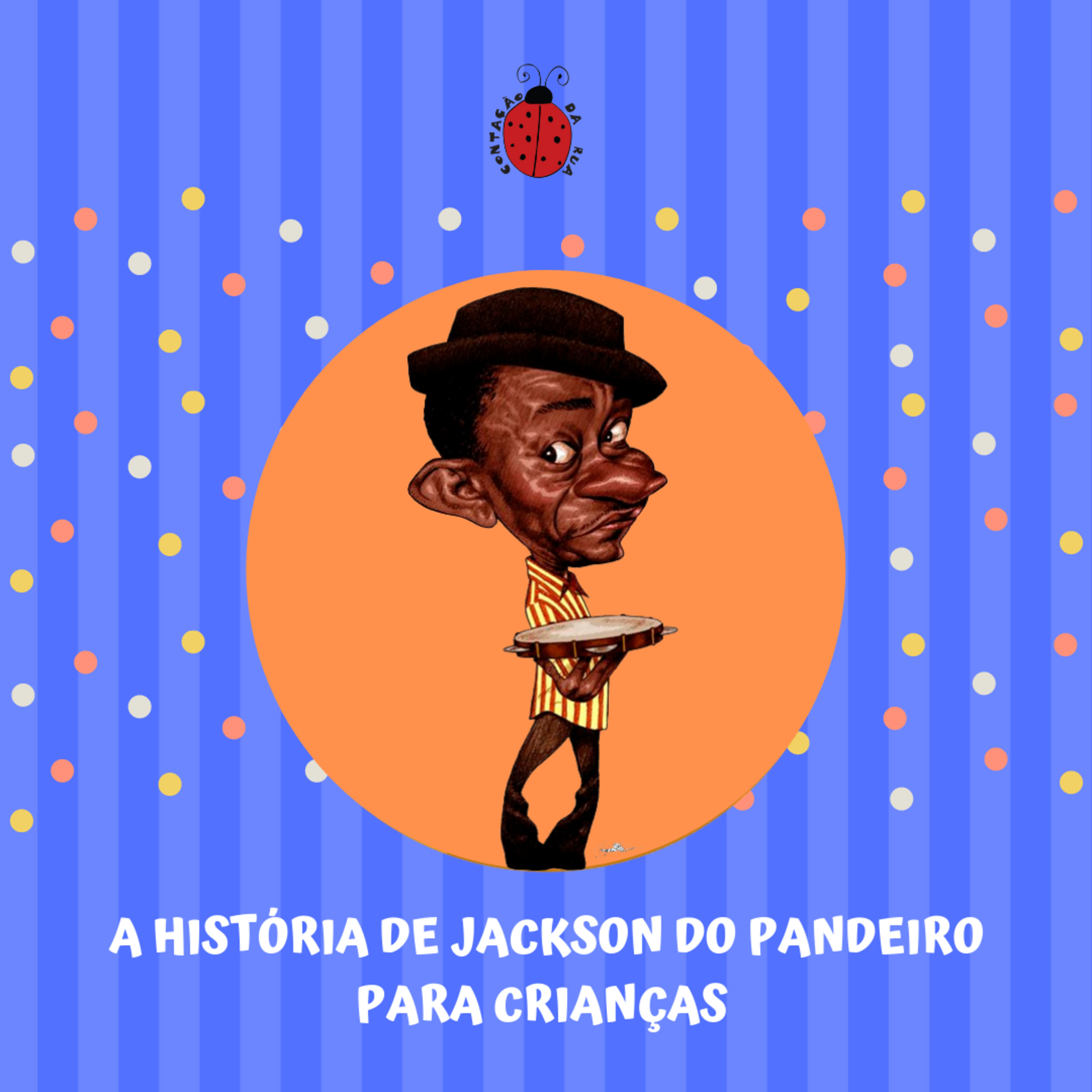 A História de Jackson do Pandeiro para Crianças