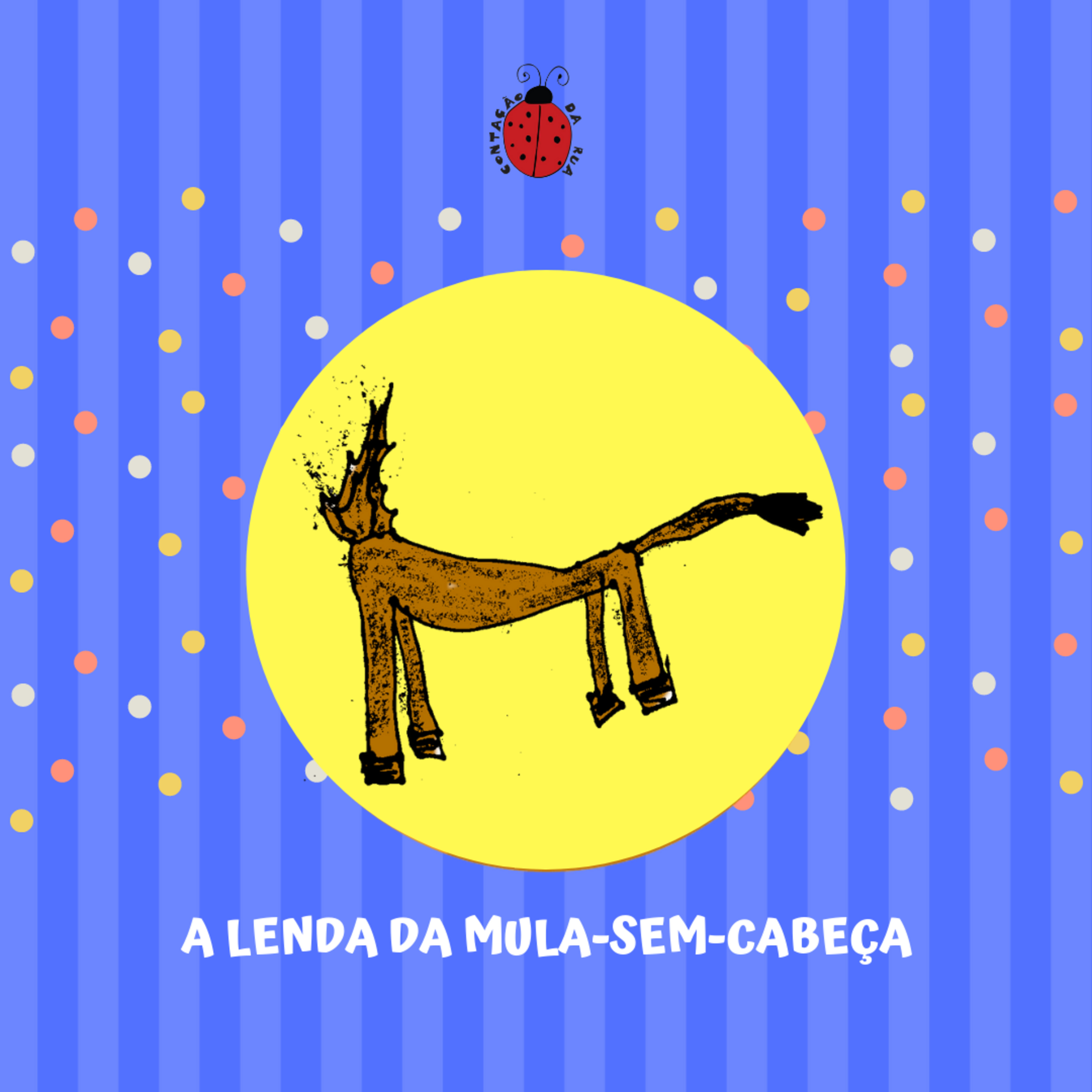 A Lenda da Mula-sem-Cabeça (com música)