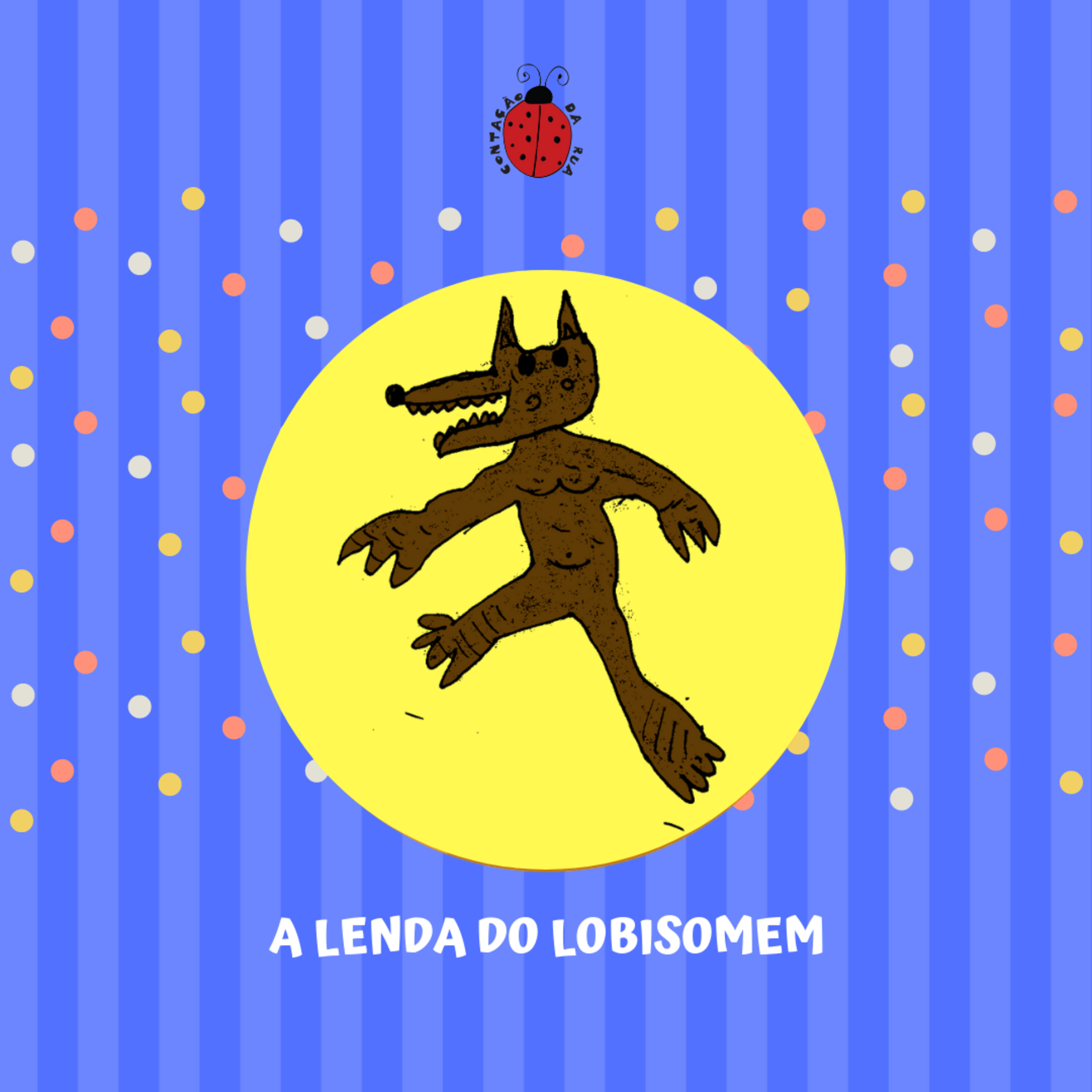 A Lenda do Lobisomem (com música)