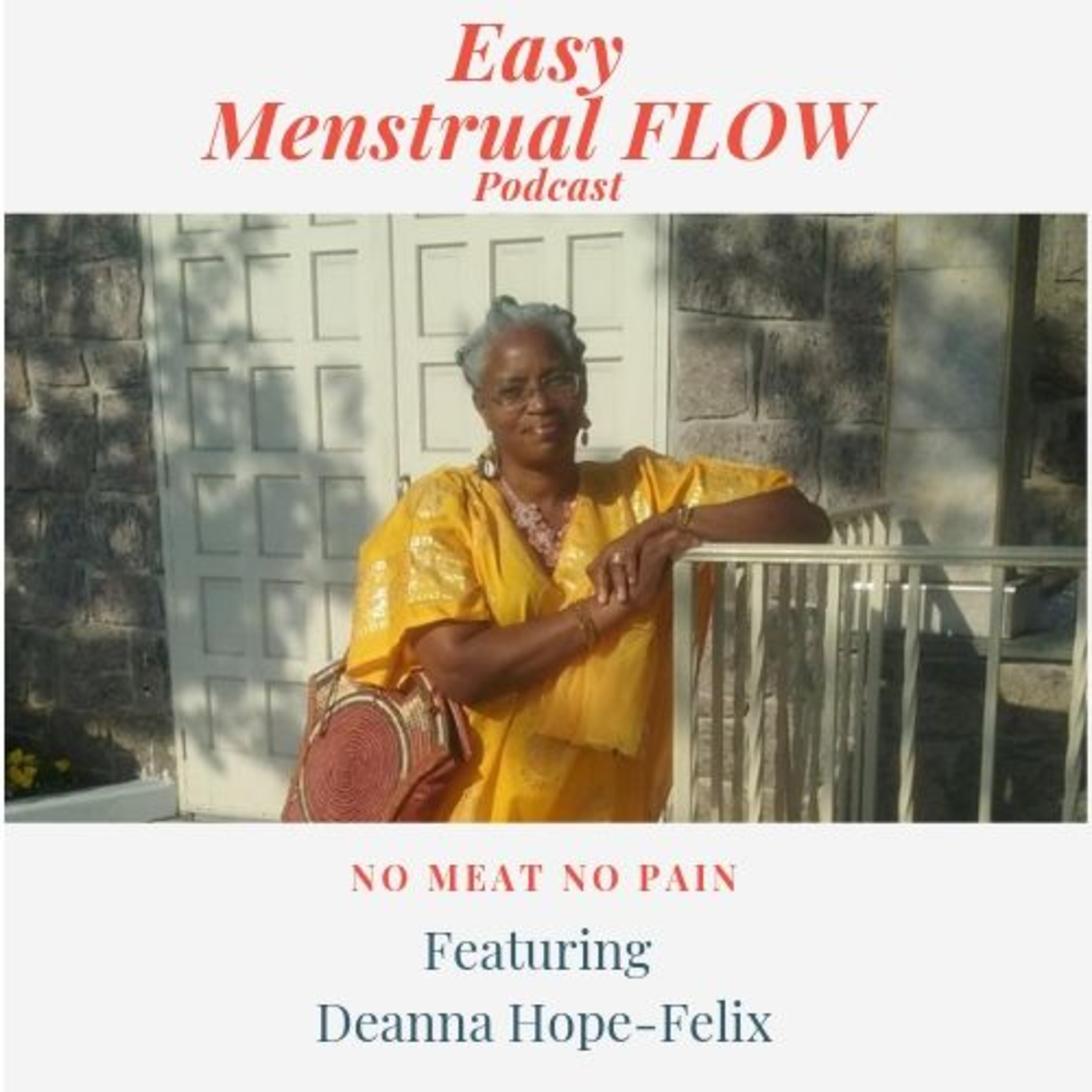 #5 No Meat No Pain With Deanna Hope-Felix #5 No Meat No Pain With Deanna Hope-Felix