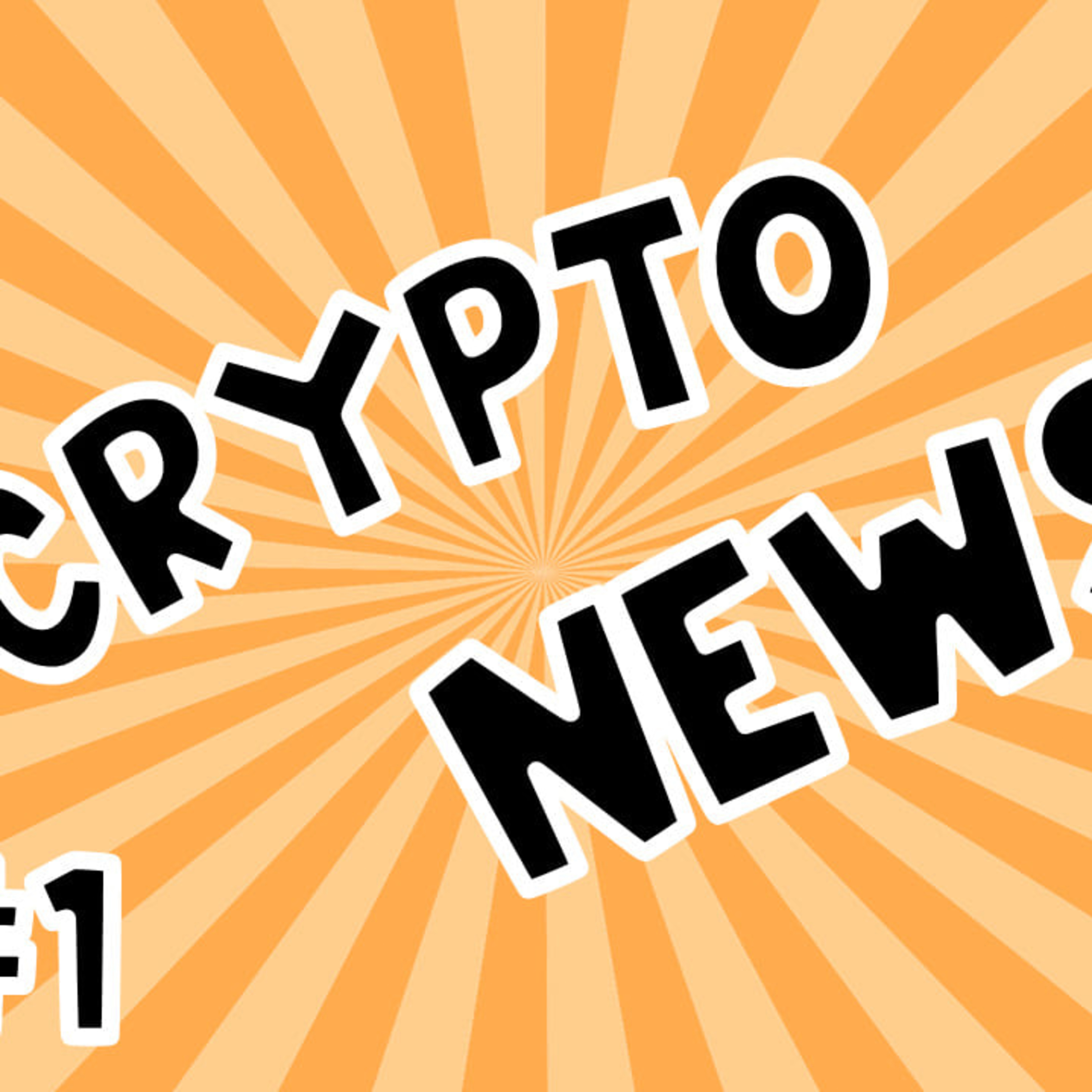 Crypto News #1 episode artwork