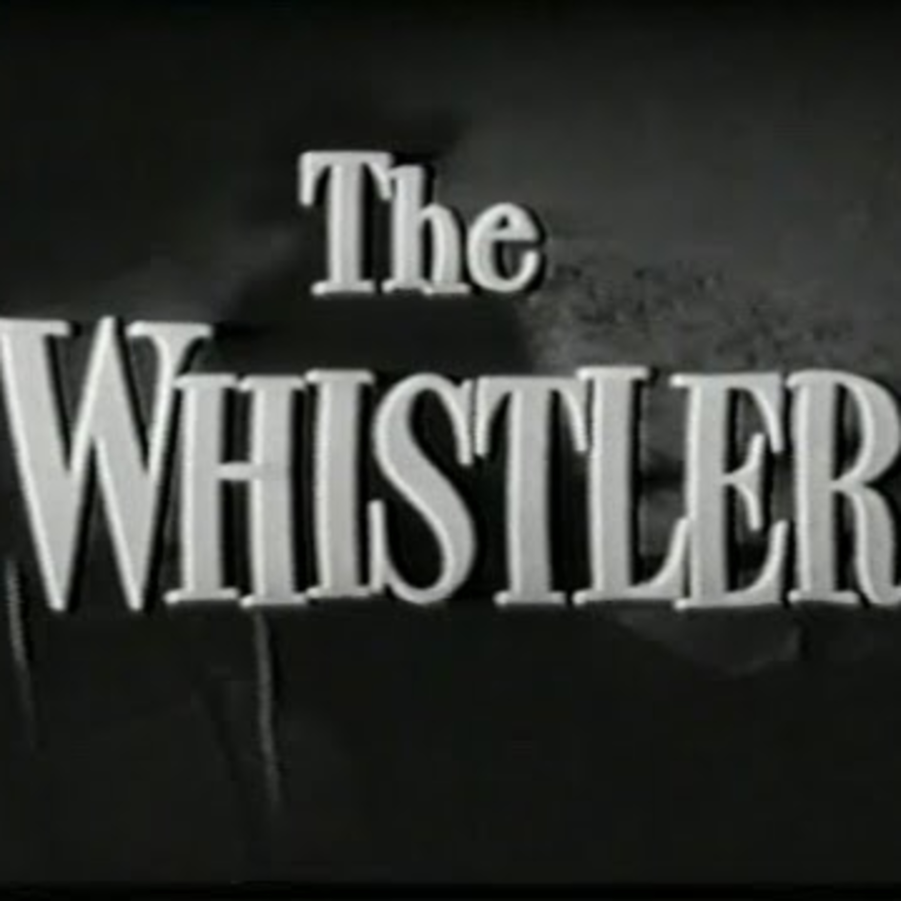 THE WHISTLER "Weakling" episode artwork