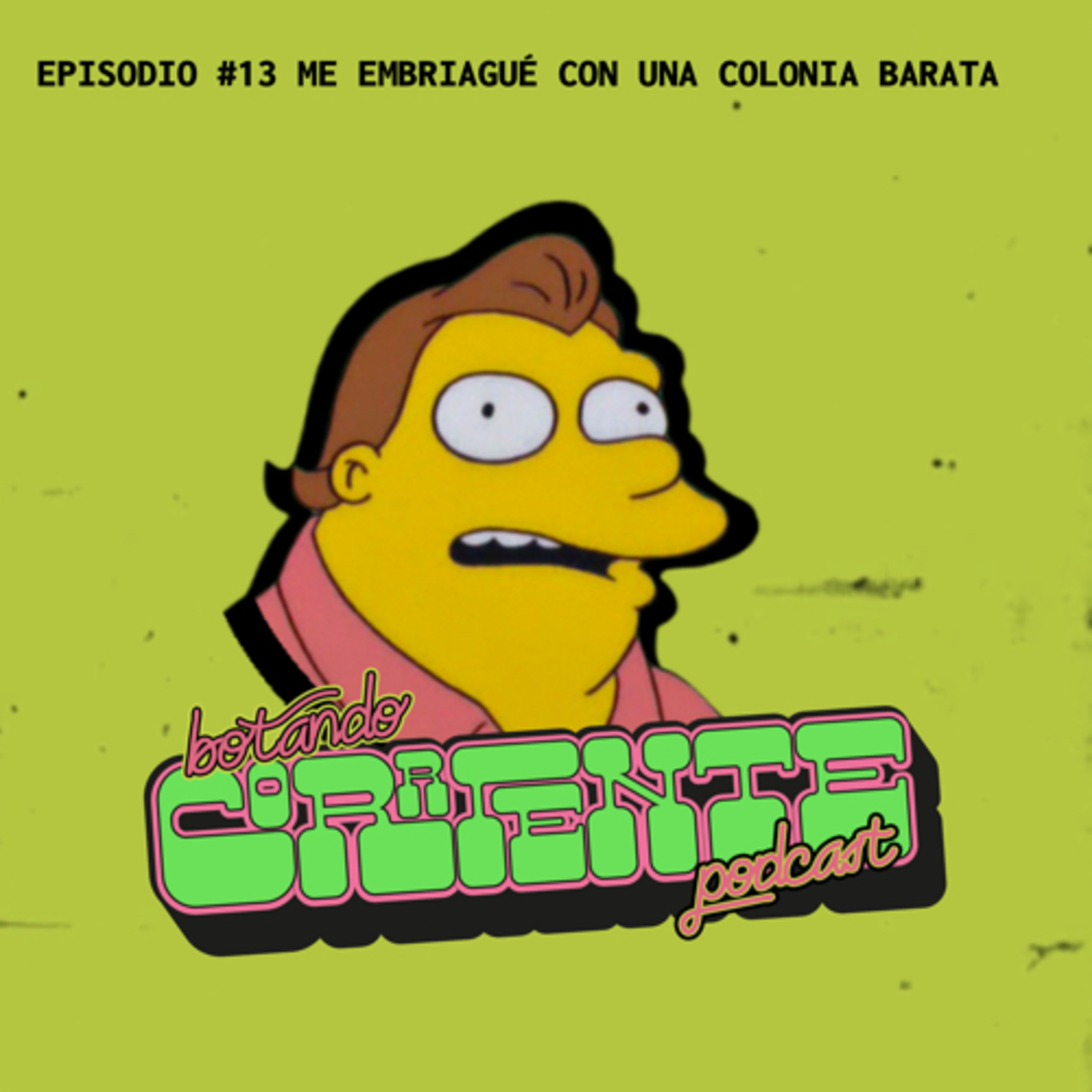 Botando Corriente Podcast