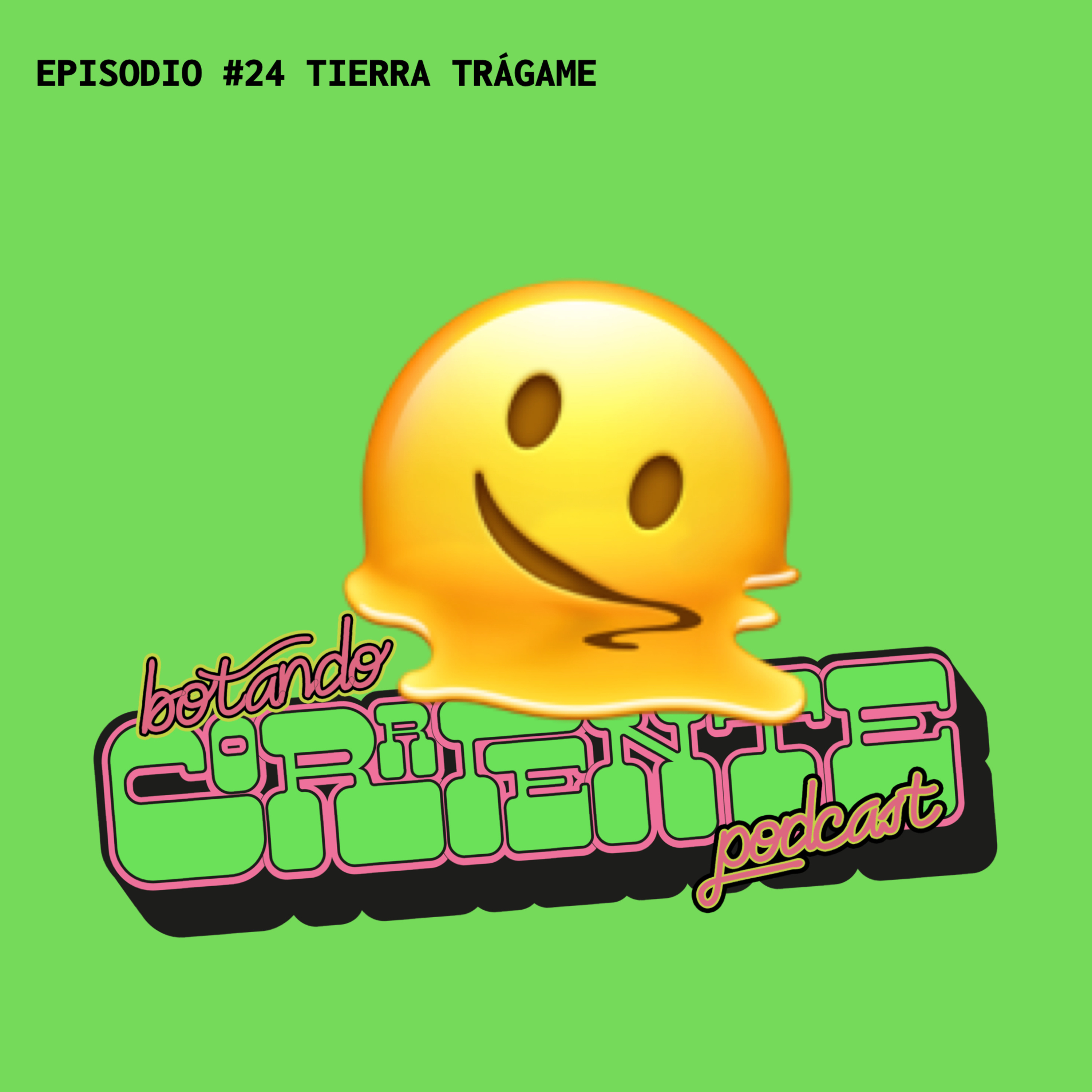 Botando Corriente Podcast