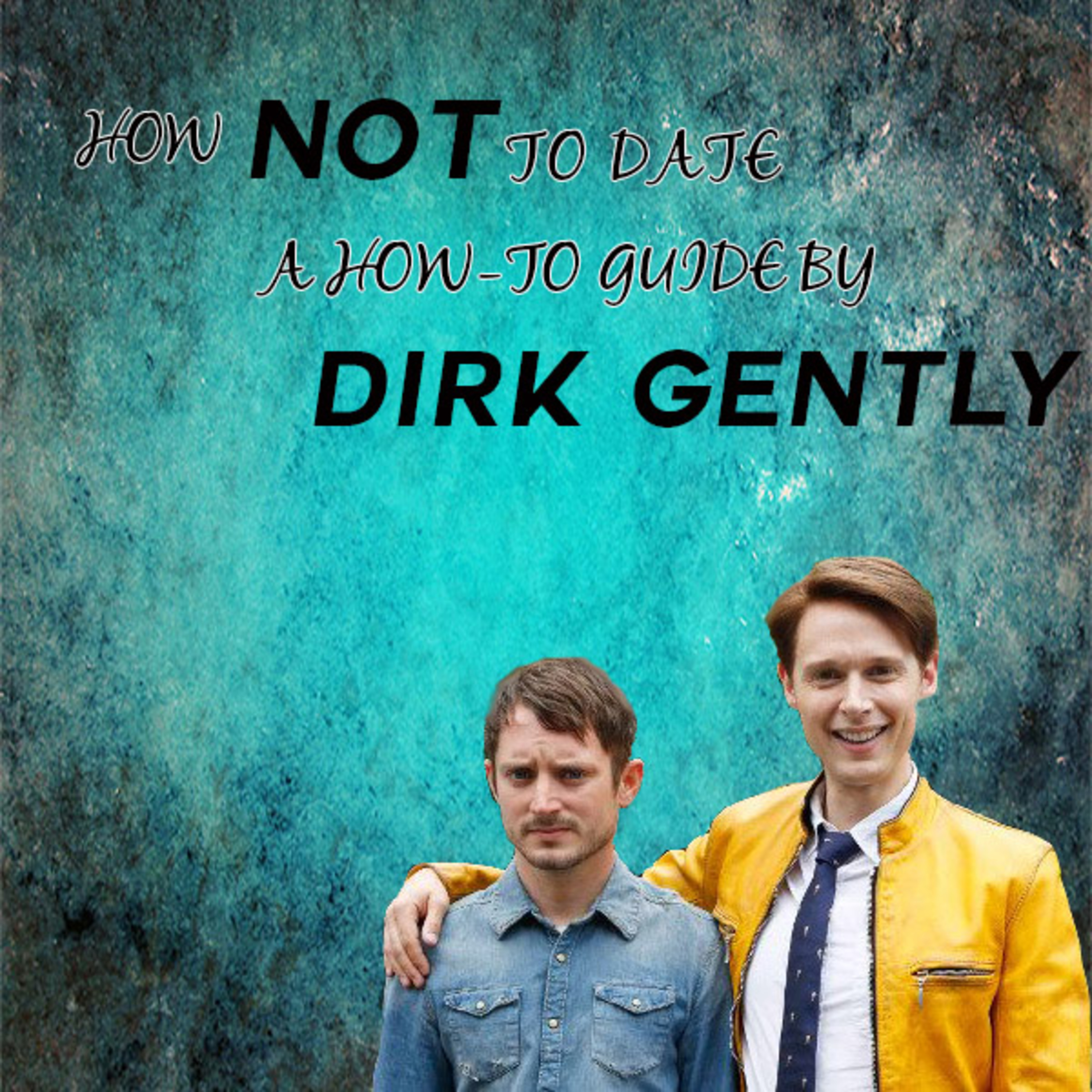 Dirk gently - How Not to Date: A How-To Guide by Dirk Gently episode artwork