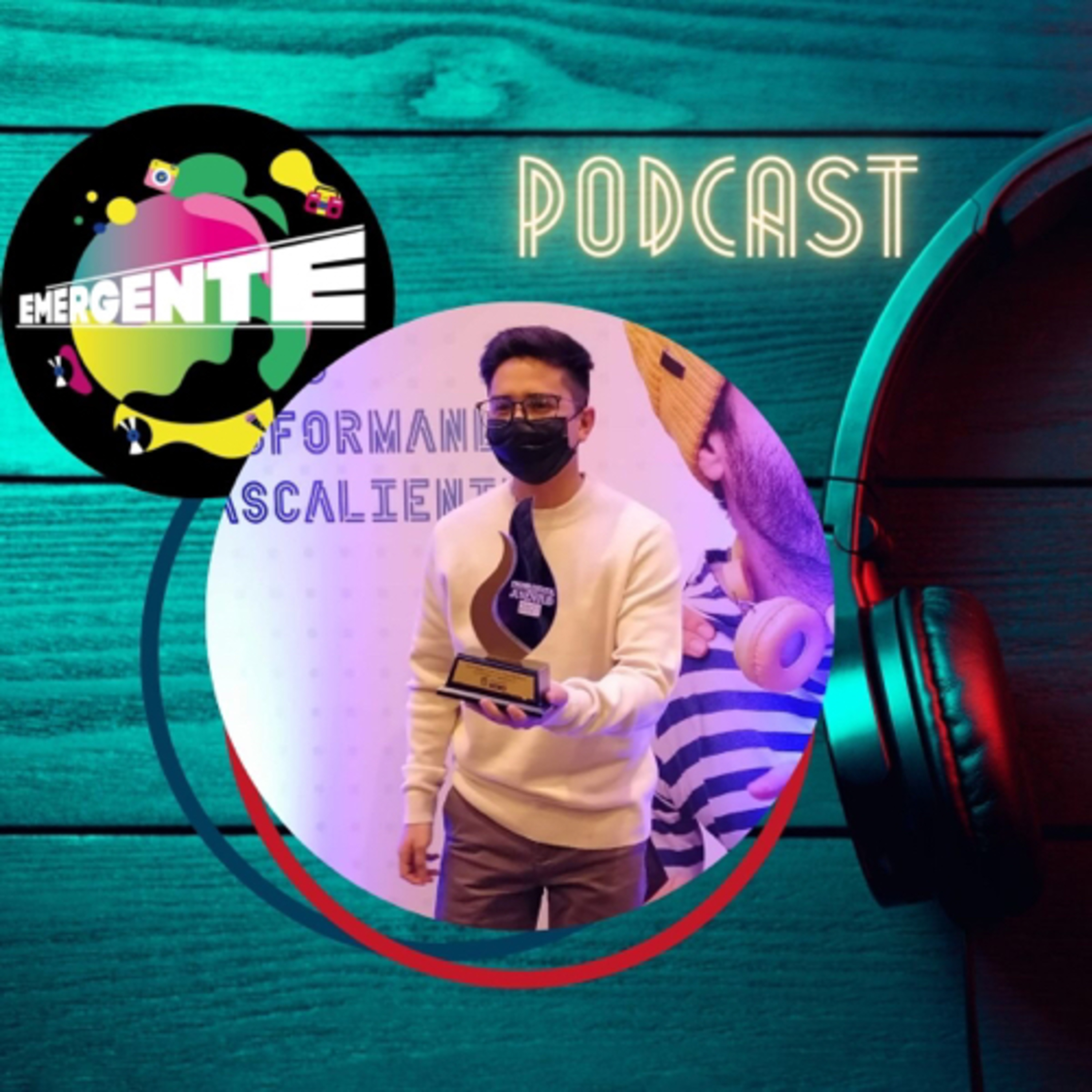 Episodio 5. Marco Octavio de Lira Mendoza - Ganador del Premio Estatal a la Juventud 2021 episode artwork