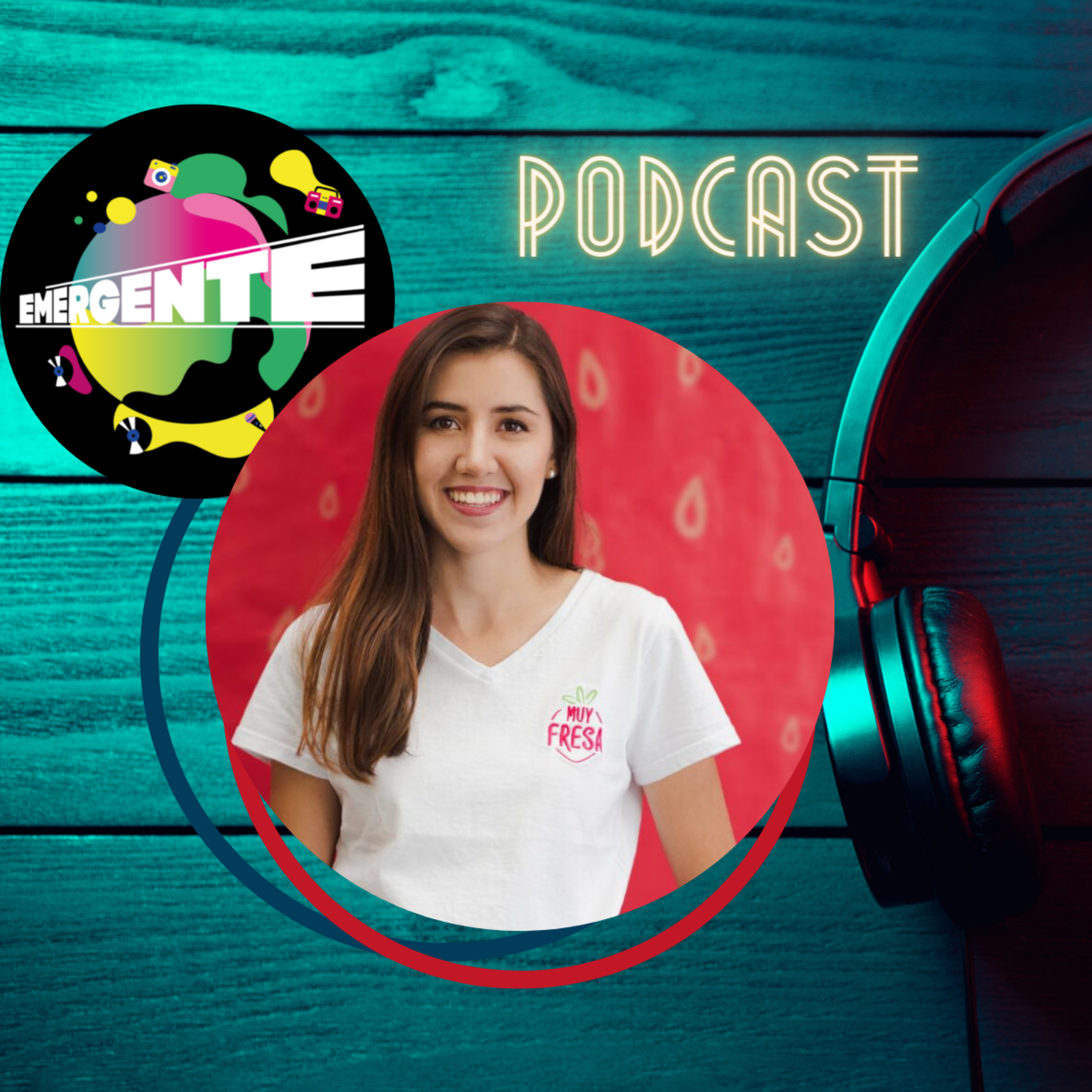 Episodio 27. Andrea de la Serna Covarrubias - CEO de Muy Fresa episode artwork