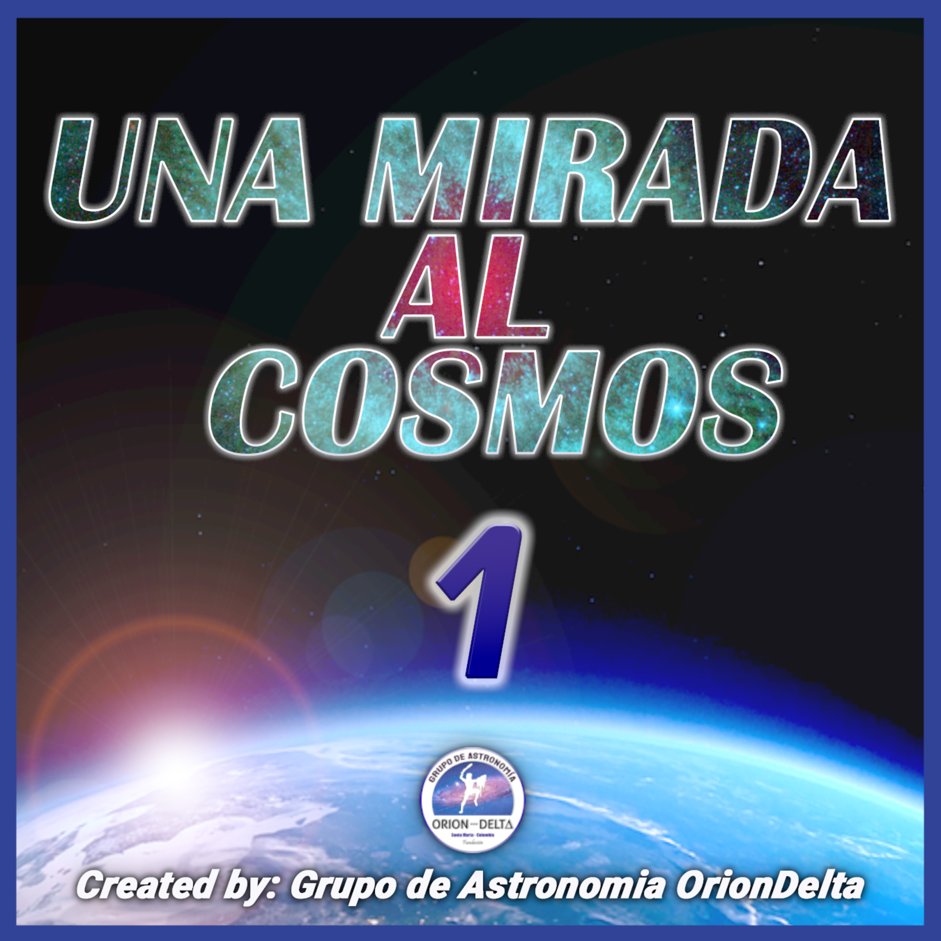 Una Mirada al Cosmos.