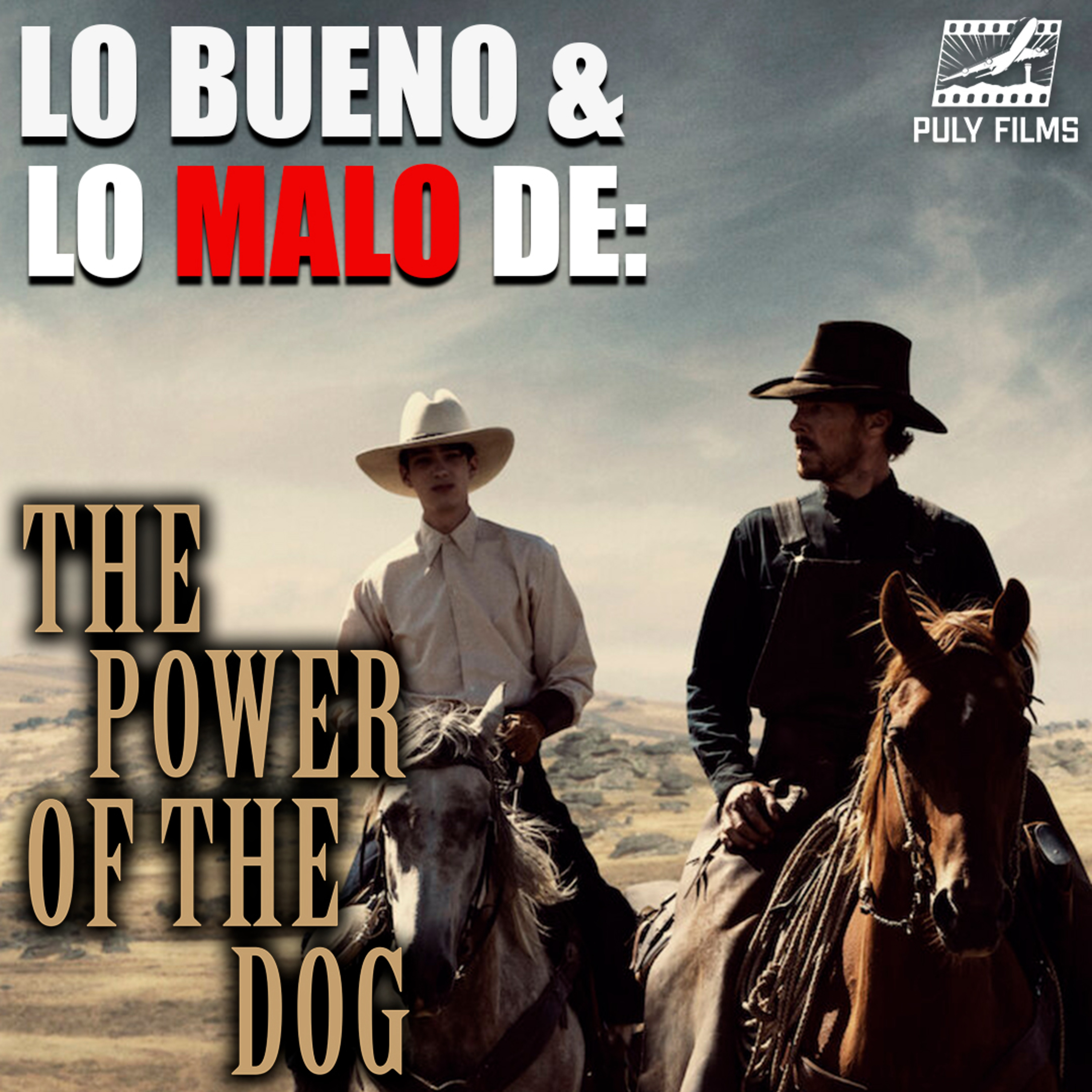 Lo bueno y lo malo de THE POWER OF THE DOG | Cine a Bordo | Episodio 12 - Temporada 1 episode artwork