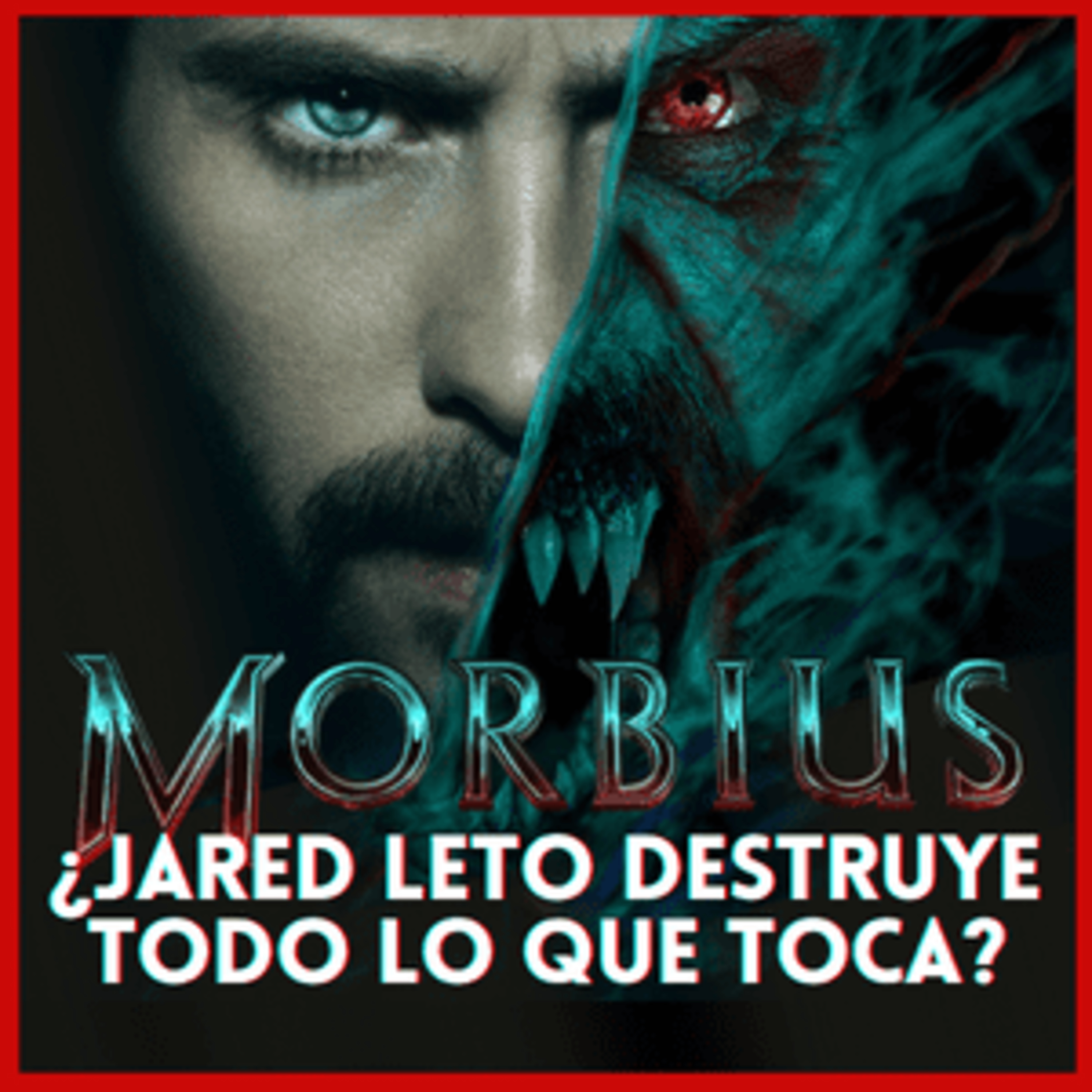Lo bueno y lo malo de Morbius (Sin Spoilers), ¿es la PEOR película de comics? episode artwork