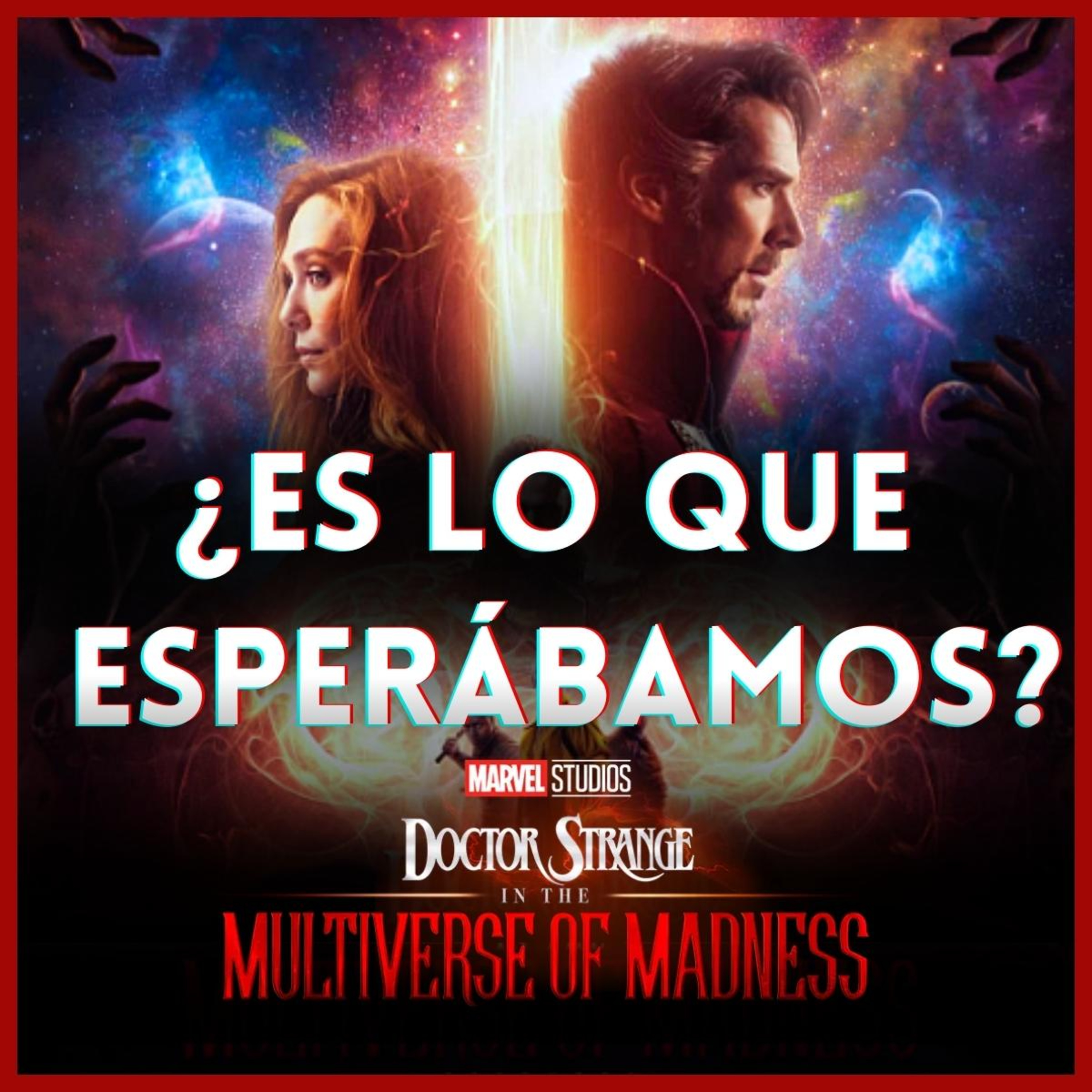  Lo bueno y lo malo de Dr. Strange in The Multiverse of Madness (Con Spoilers) | Terror en el MCU  episode artwork