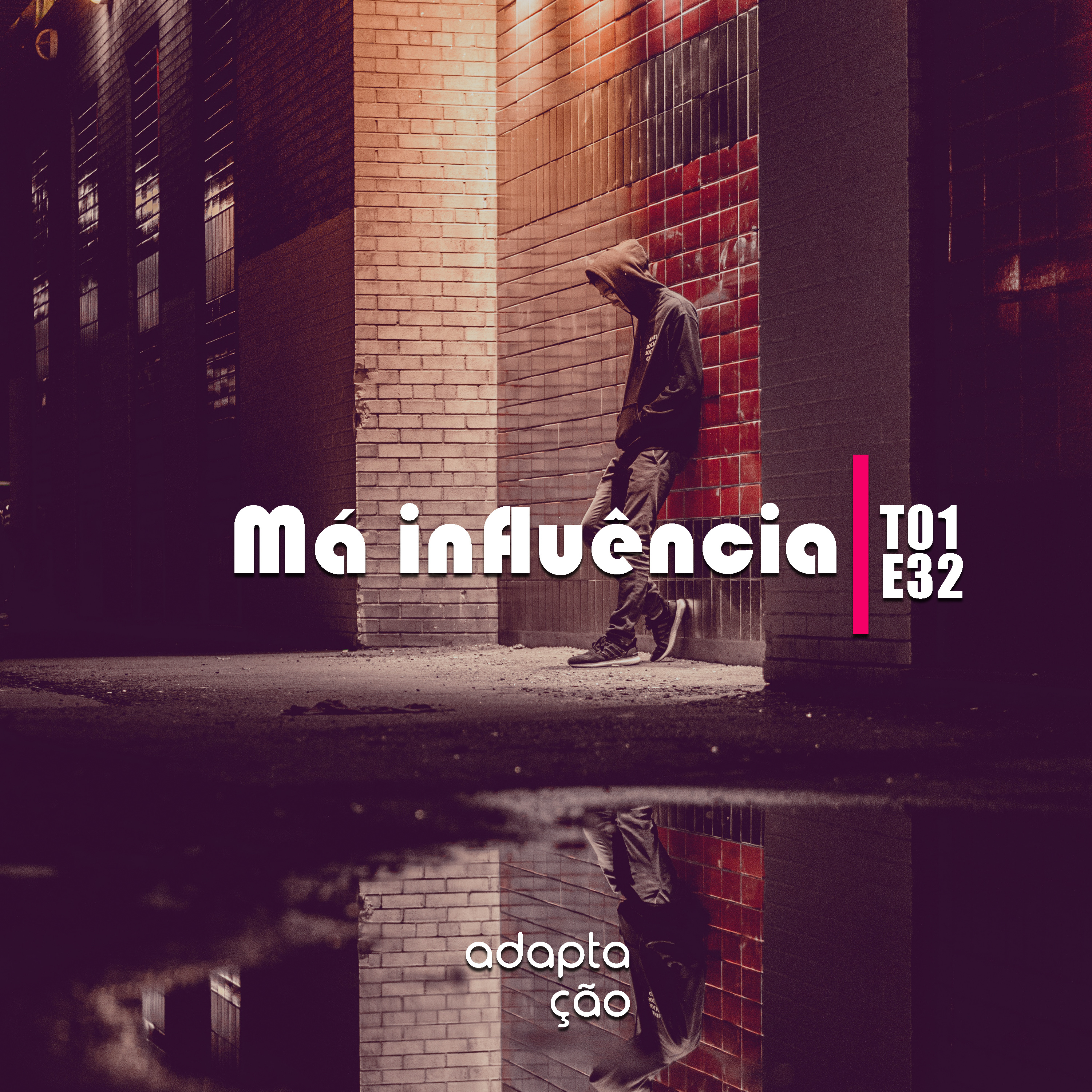 Má influência | T01E32 episode artwork