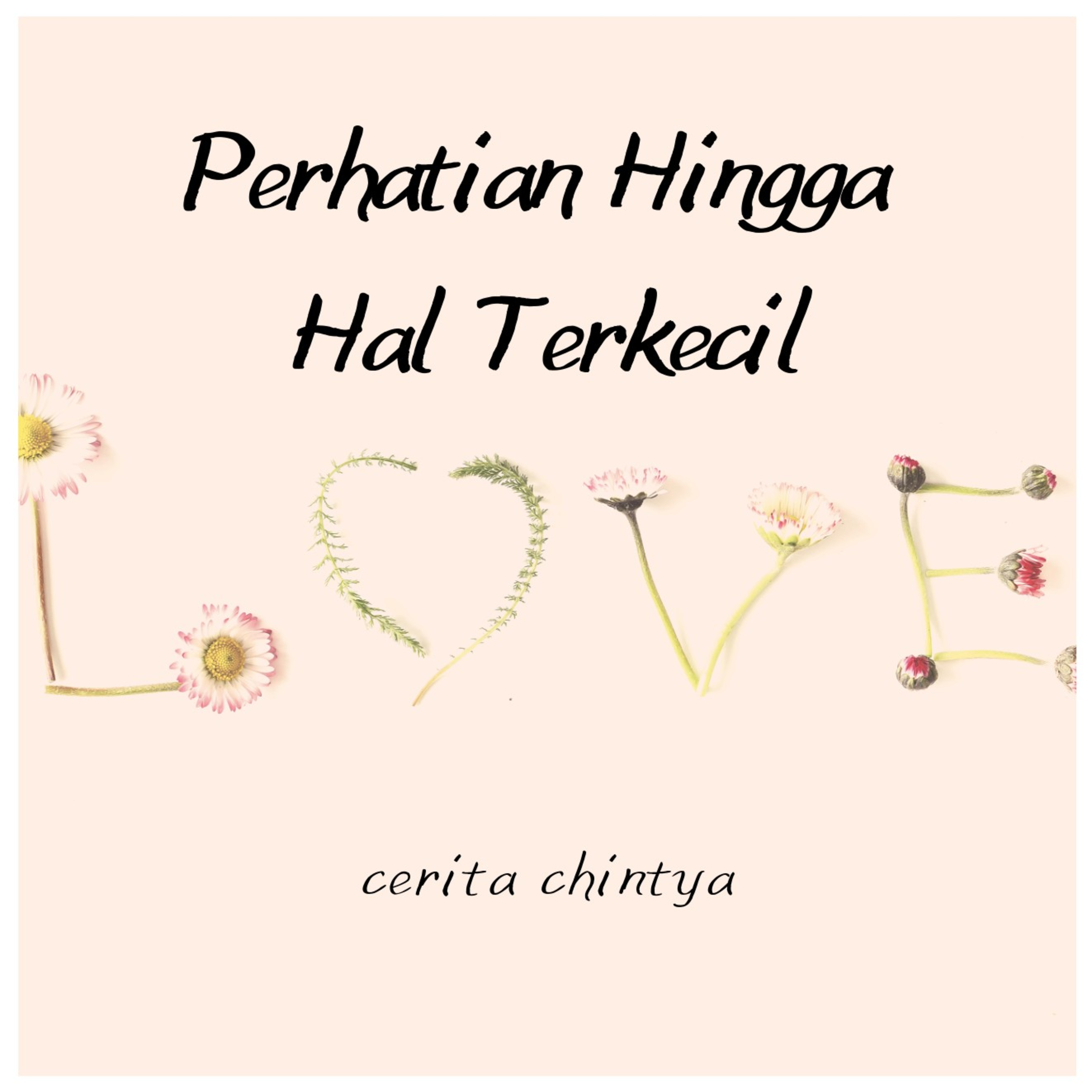 Perhatian Hingga Hal Terkecil