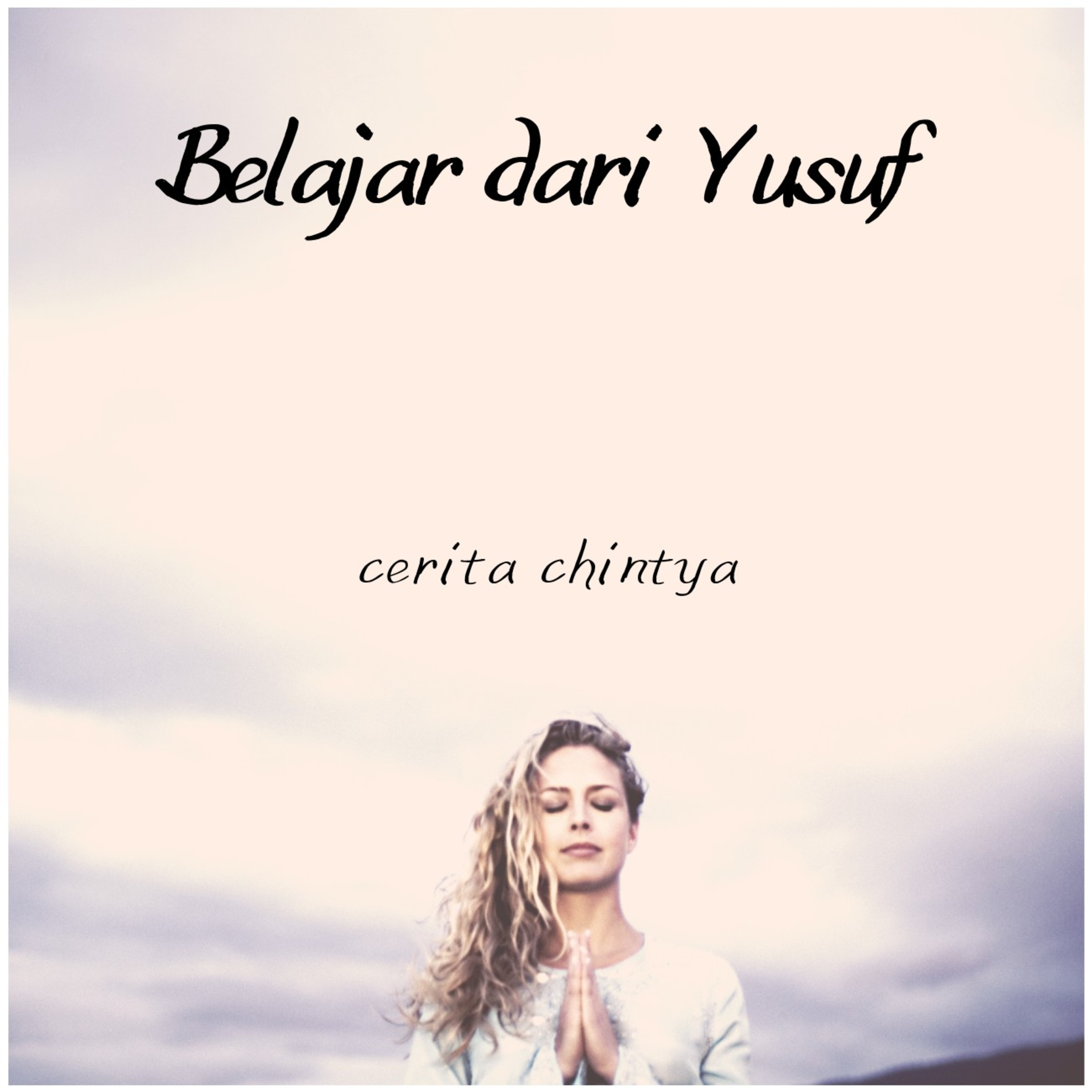 Belajar dari Yusuf Anak Yakub