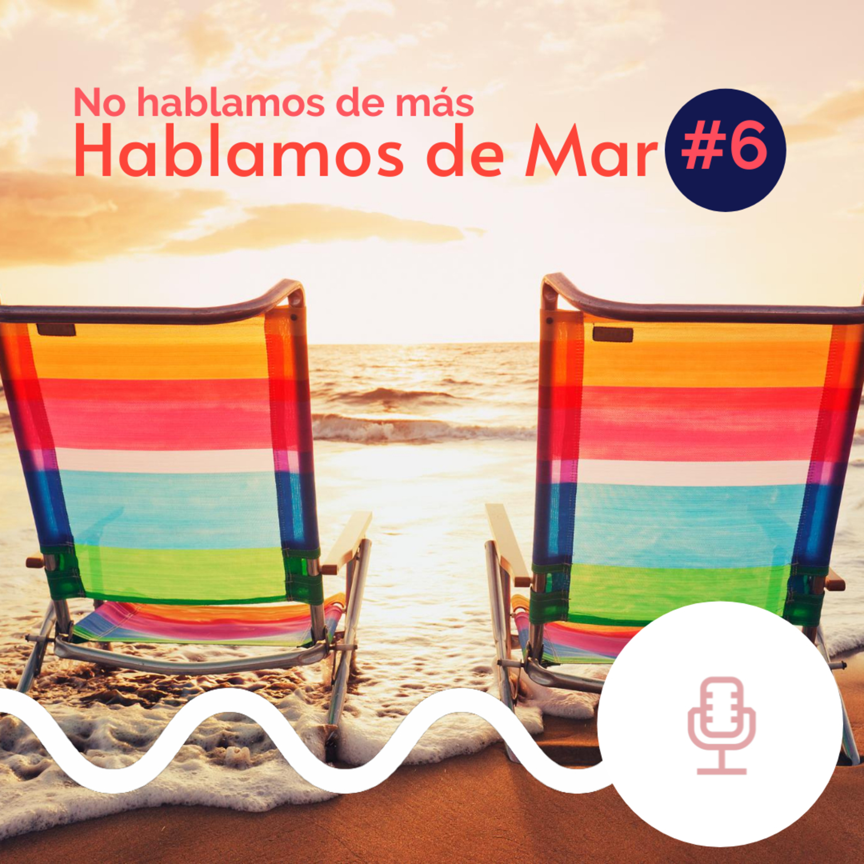 No hablamos de más, Hablamos de Mar