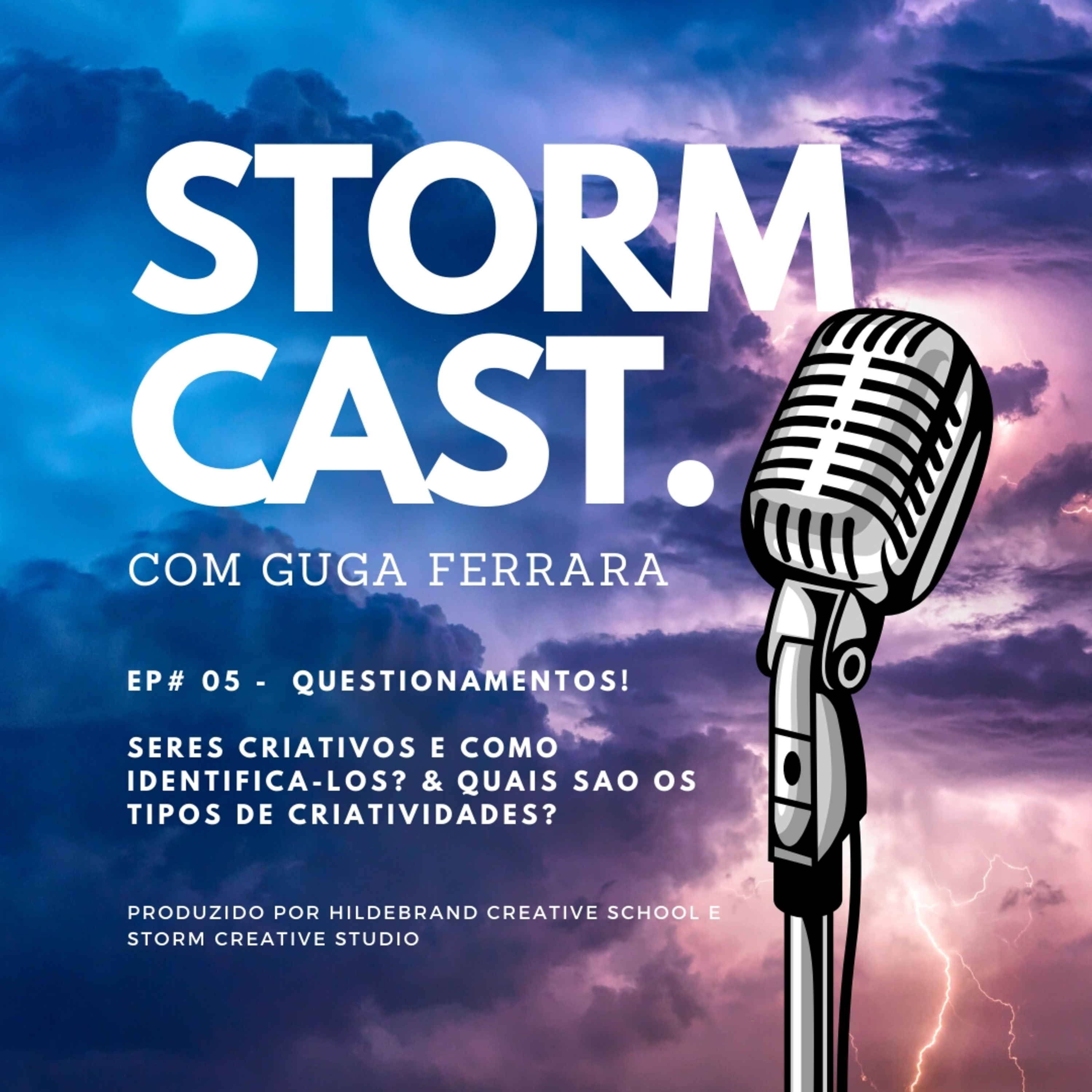 Storm Cast com Guga Ferrara