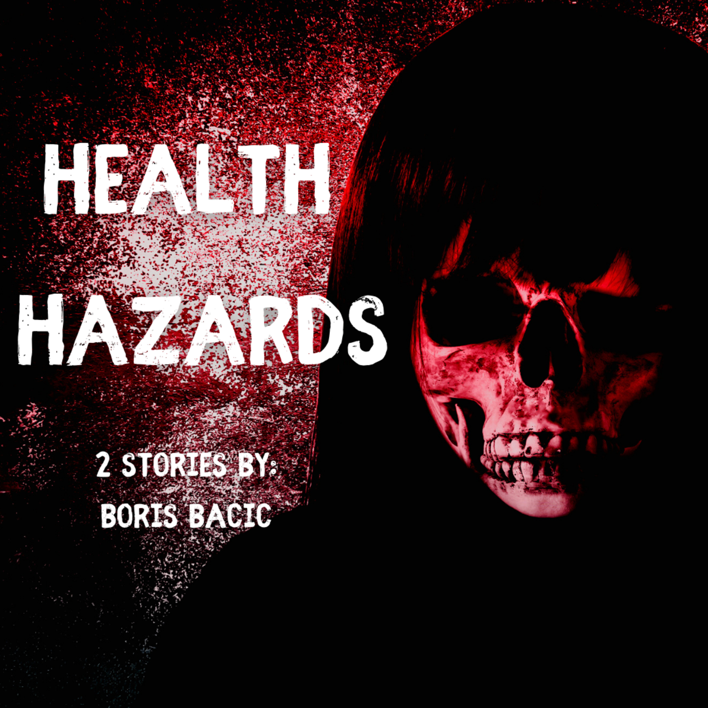 "Health Hazards" Stories Written by: Boris Bacic episode artwork