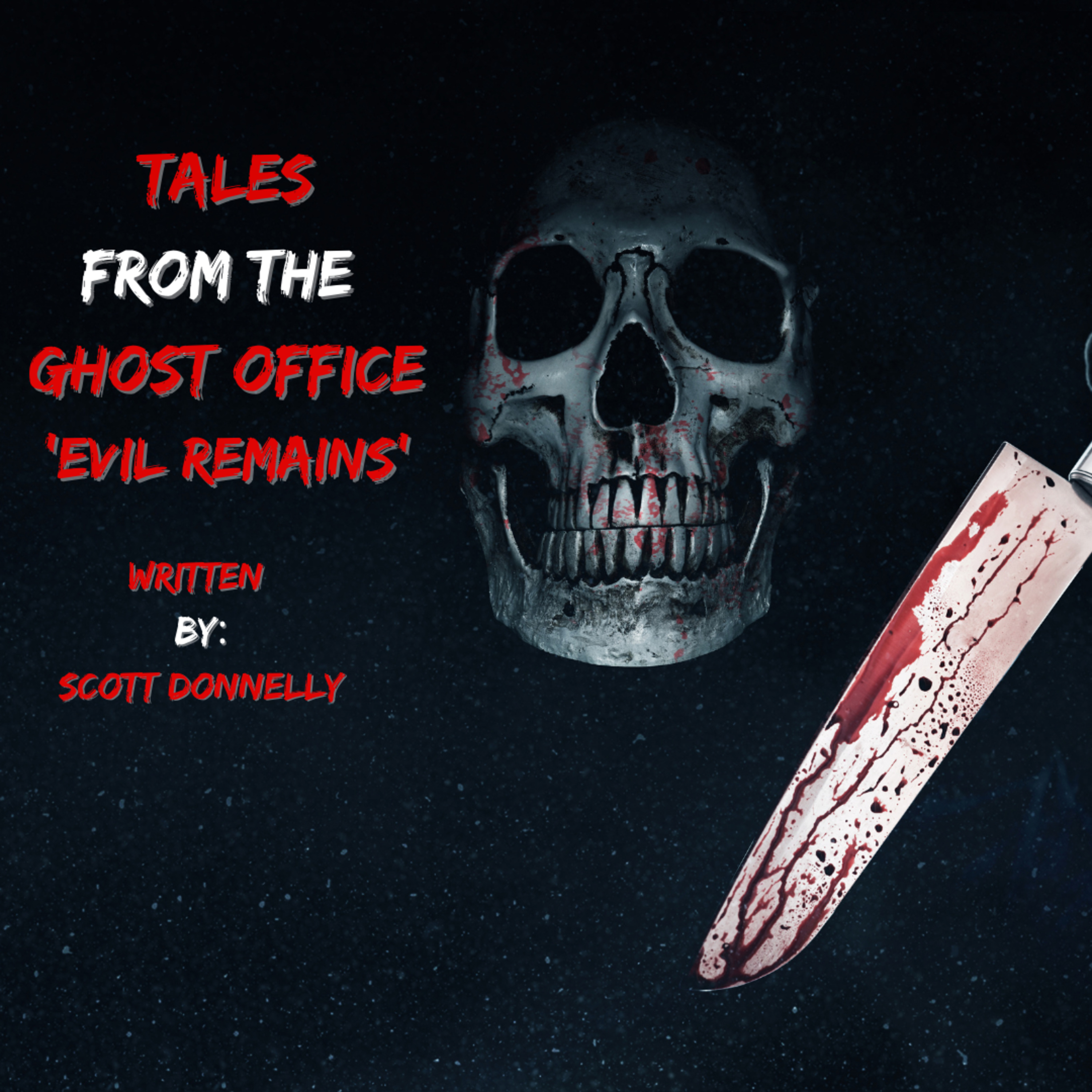 "Tales from the Ghost Office: Evil Remains" Written by: Scott Donnelly episode artwork