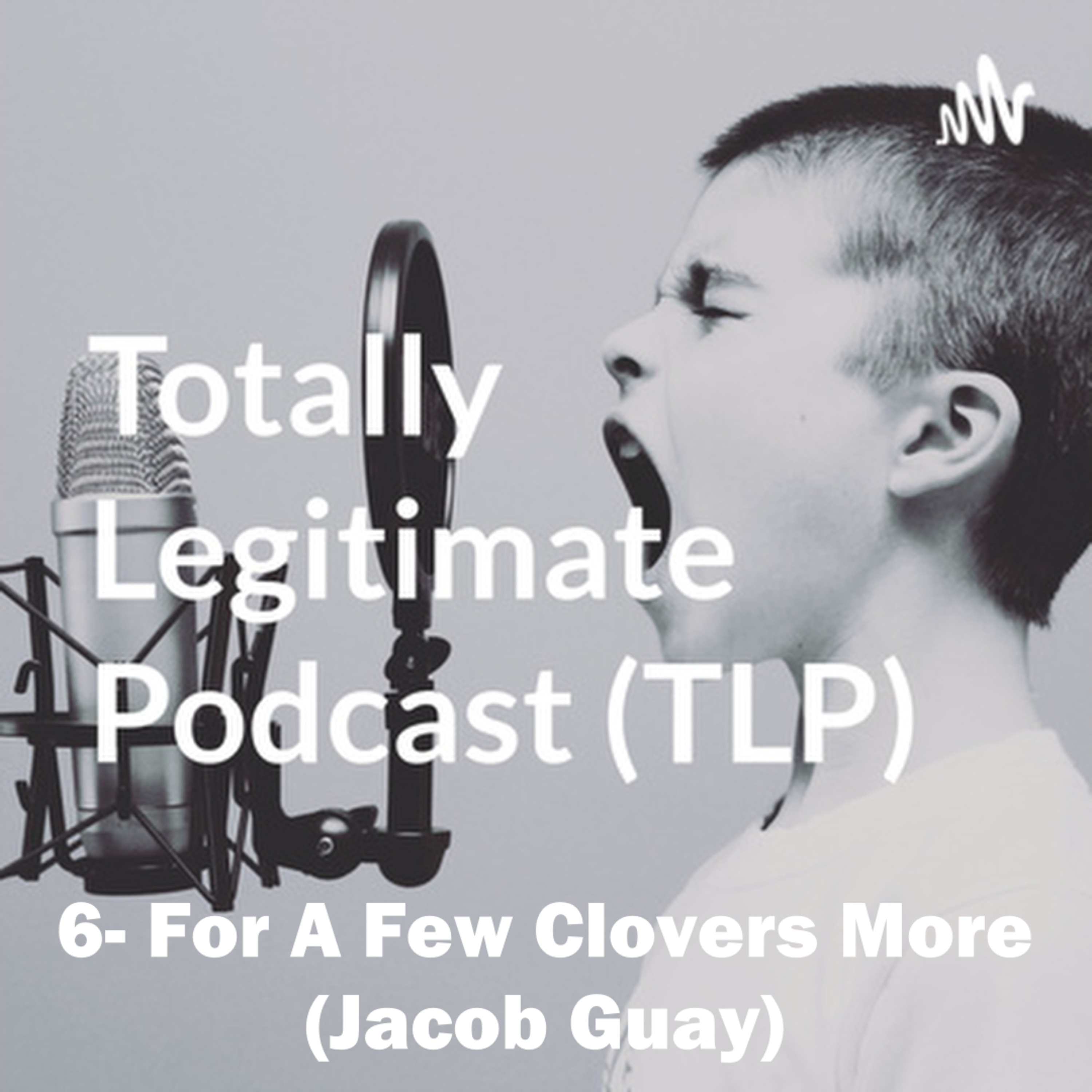 Totally Legitimate Podcast (TLP)