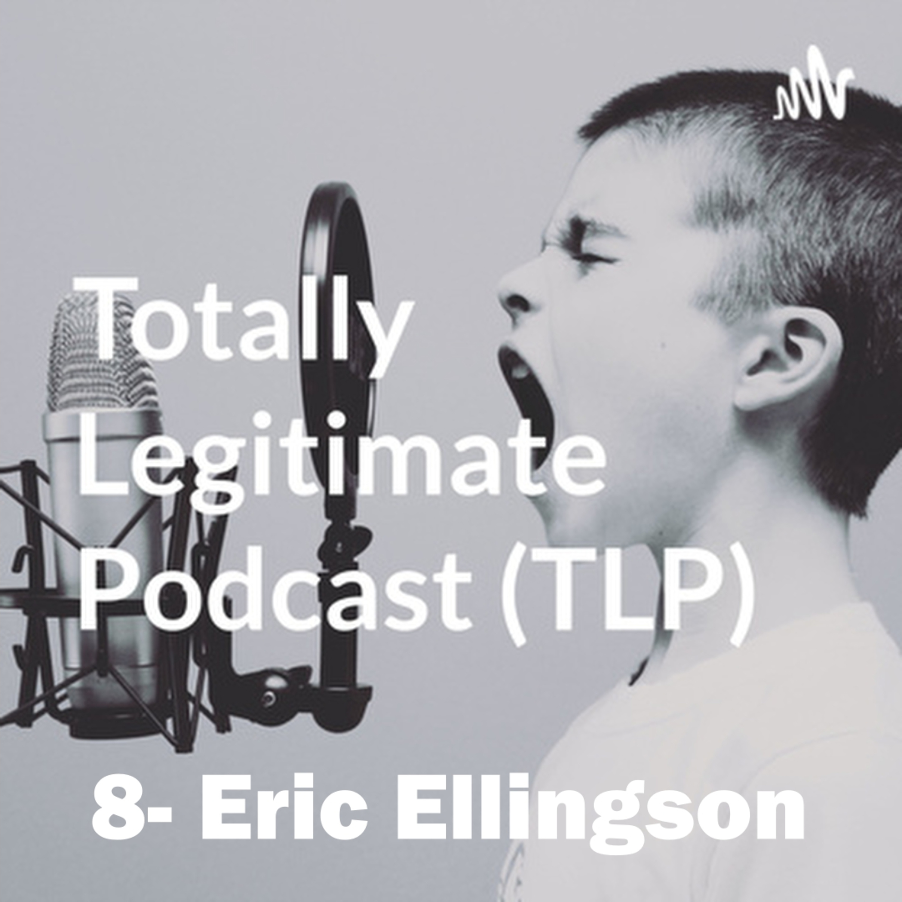 Totally Legitimate Podcast (TLP)