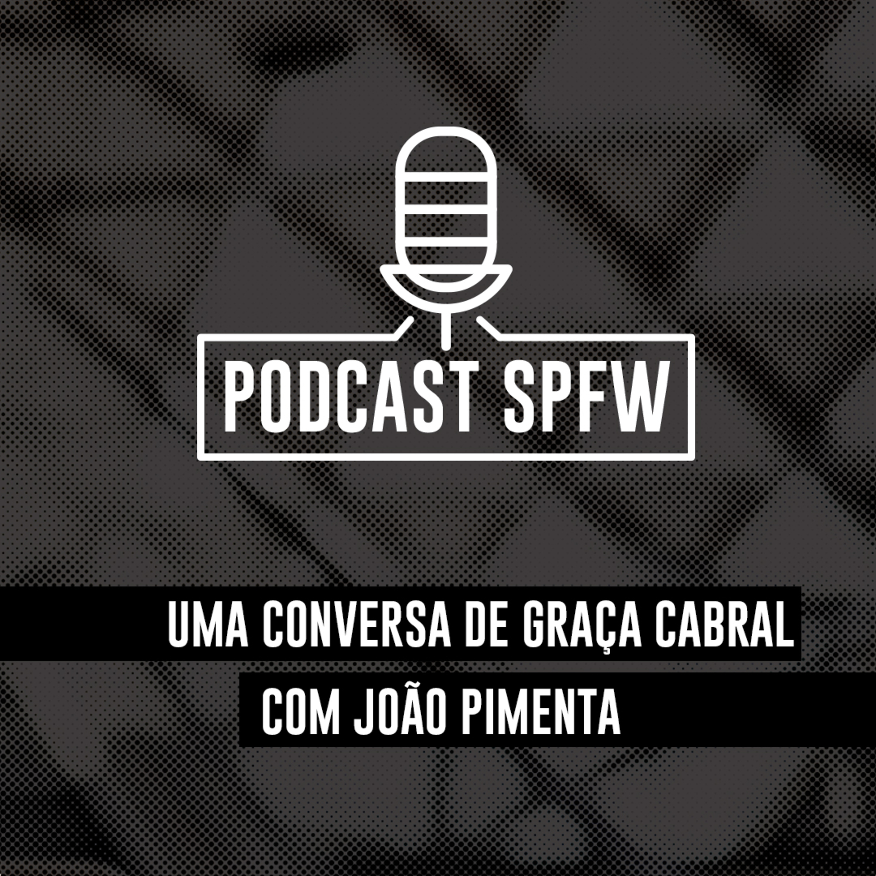 Podcast SPFW