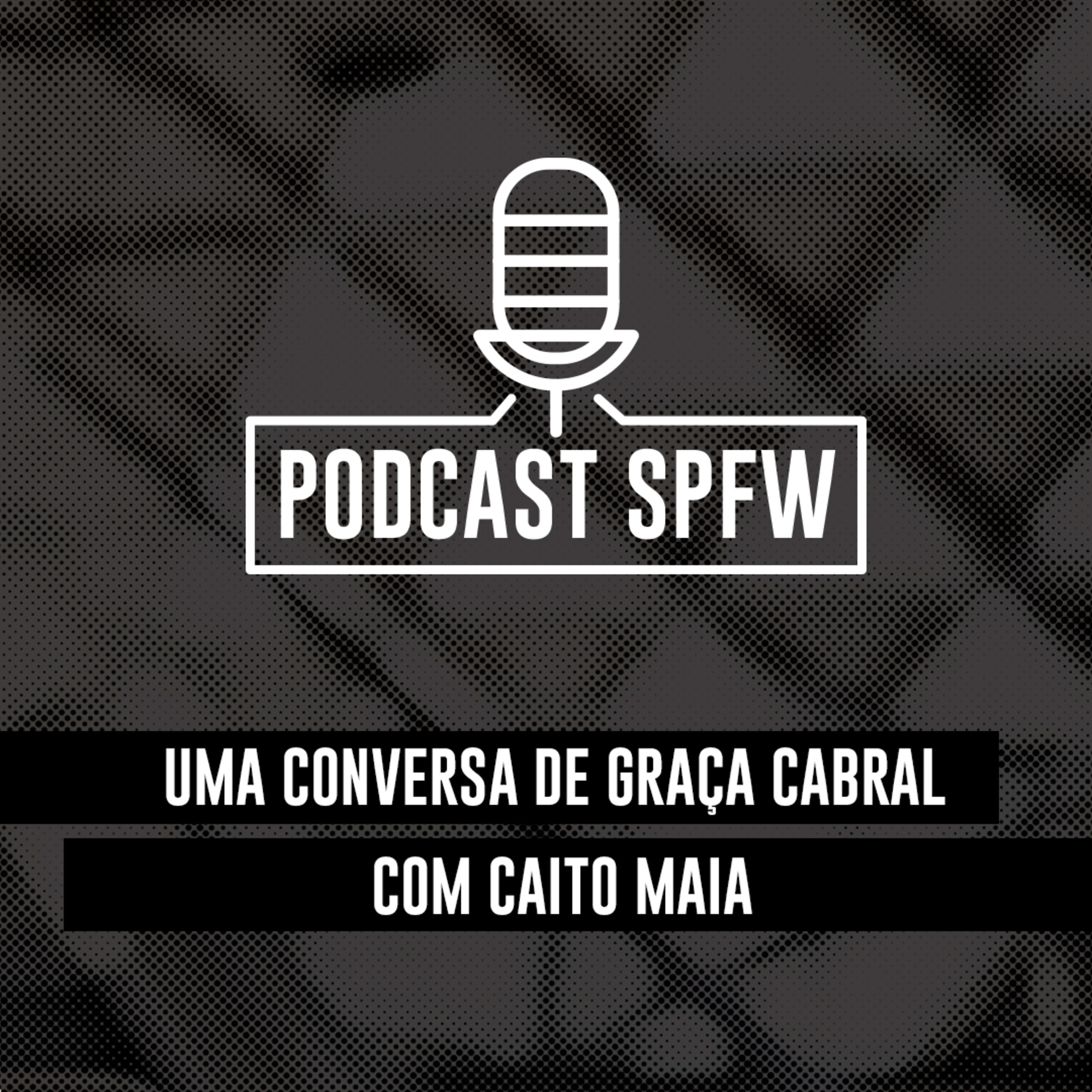 Podcast SPFW