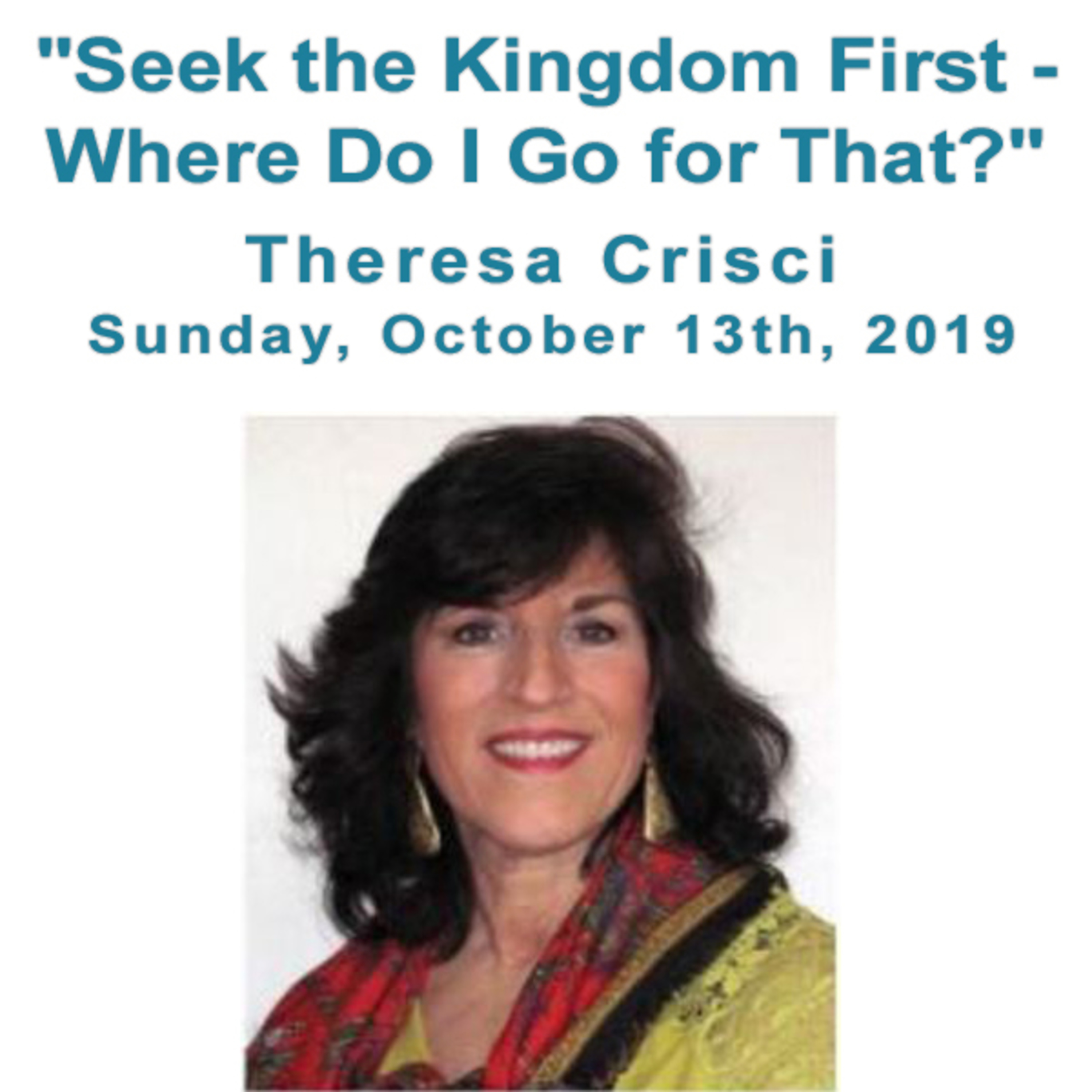 "Seek the Kingdom First - Where Do I Go for That?" a talk by Theresa Crisci episode artwork