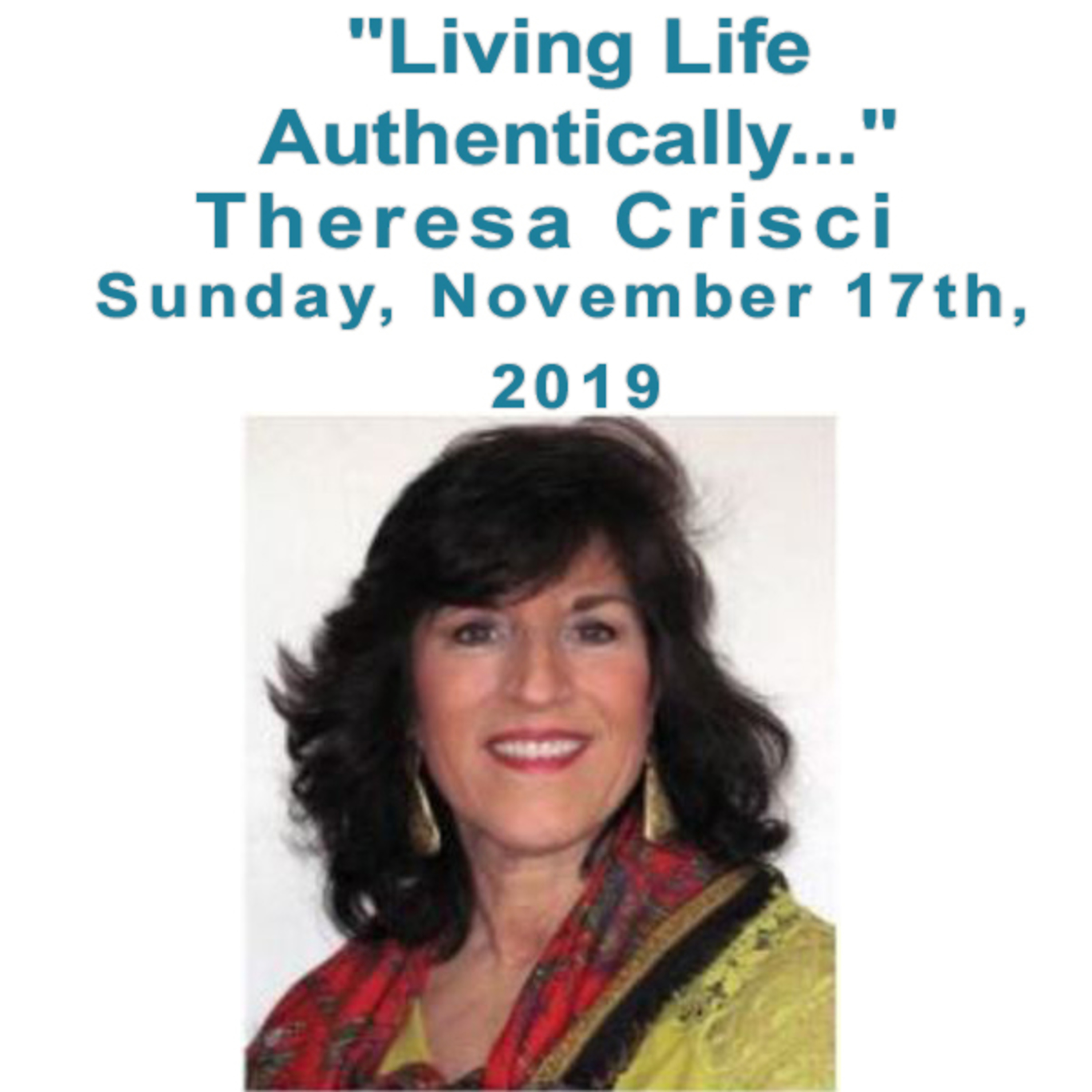 "Living Life Authentically - An Expression of God!" a talk by Theresa Crisci episode artwork