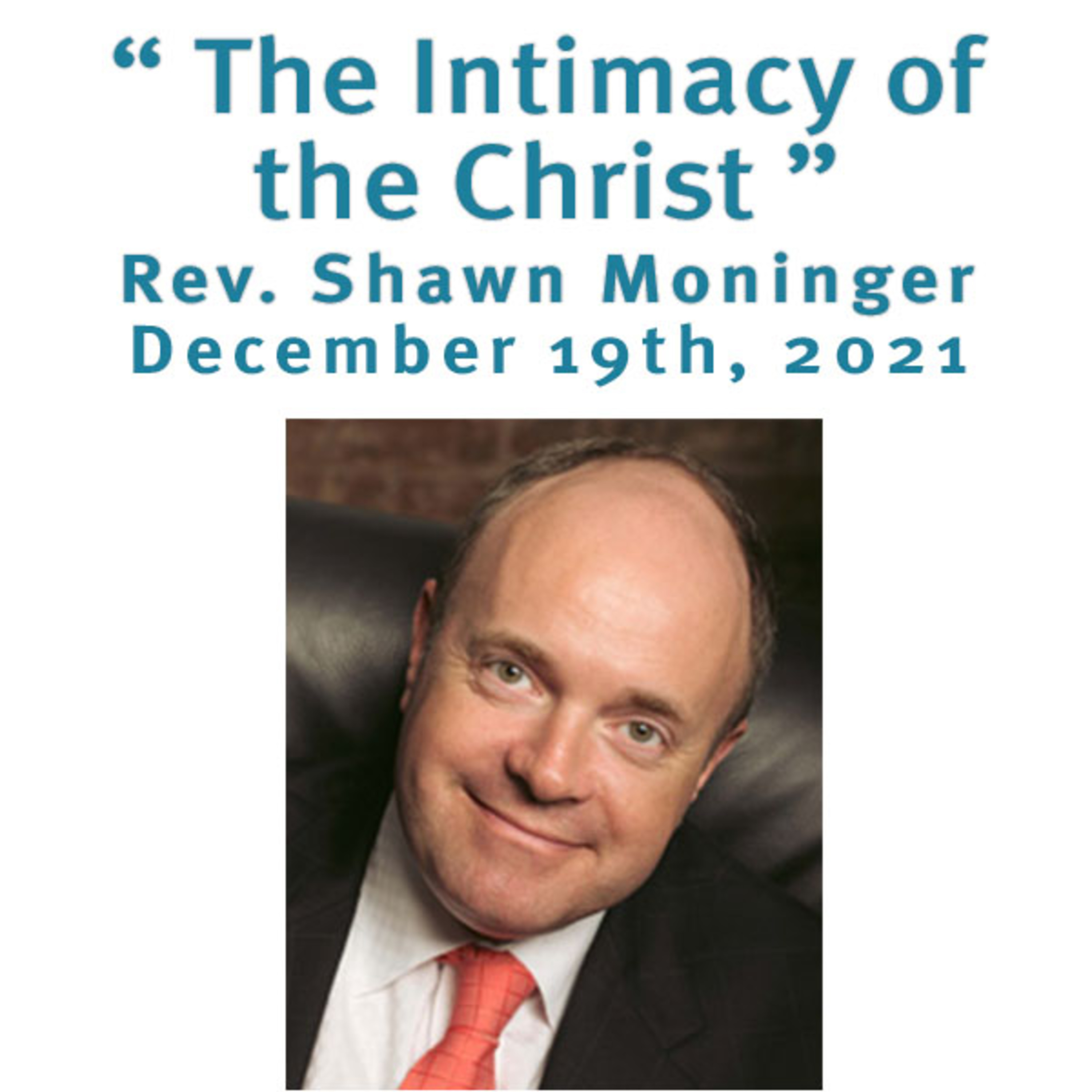 "The Intimacy of the Christ" Rev. Shawn Moninger @ Unity Center of Norwalk CT (12/19/21) episode artwork