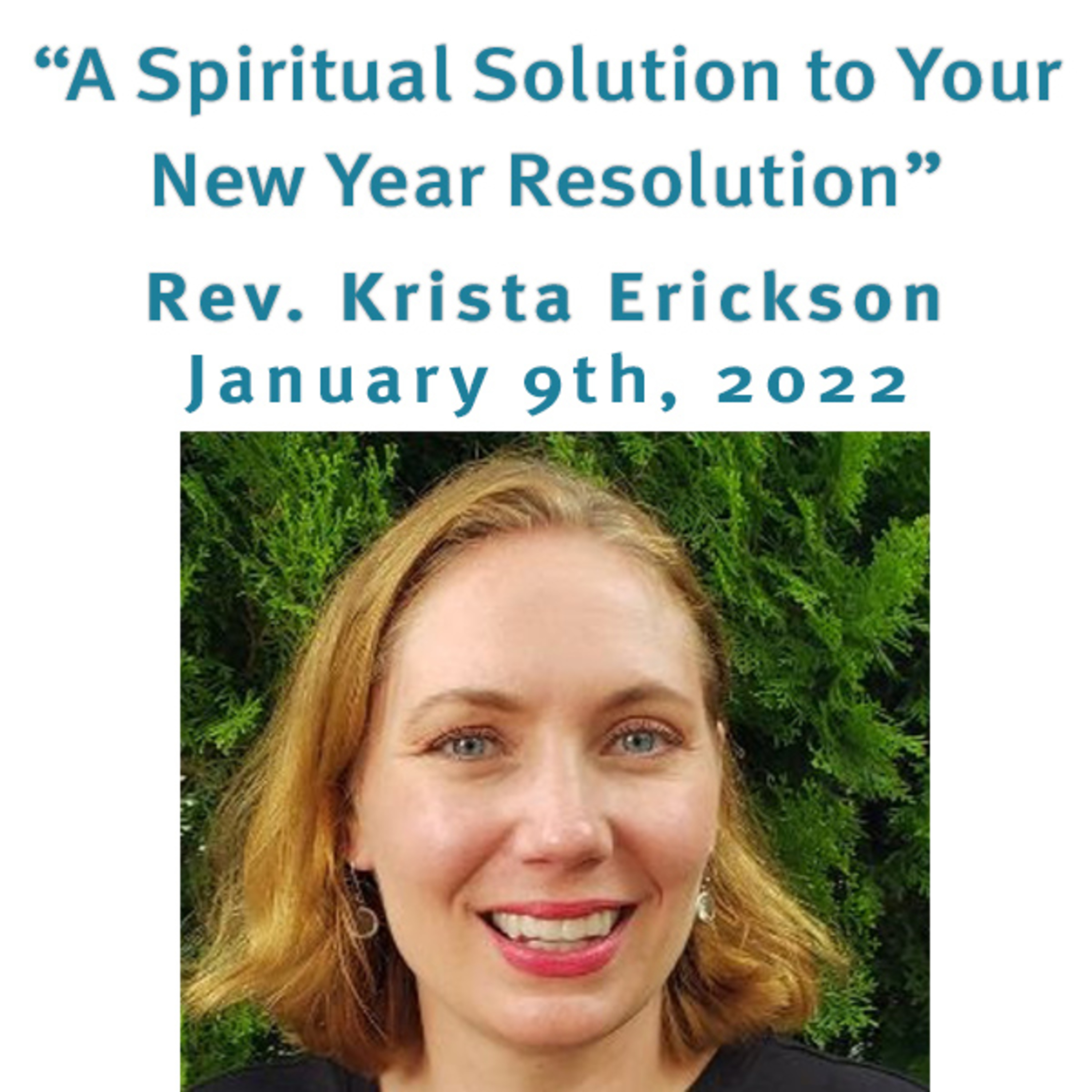 "A Spiritual Solution to Your New Year Resolution" Rev. Krista Erickson @ Unity Center of Norwalk CT (1/09/22) episode artwork