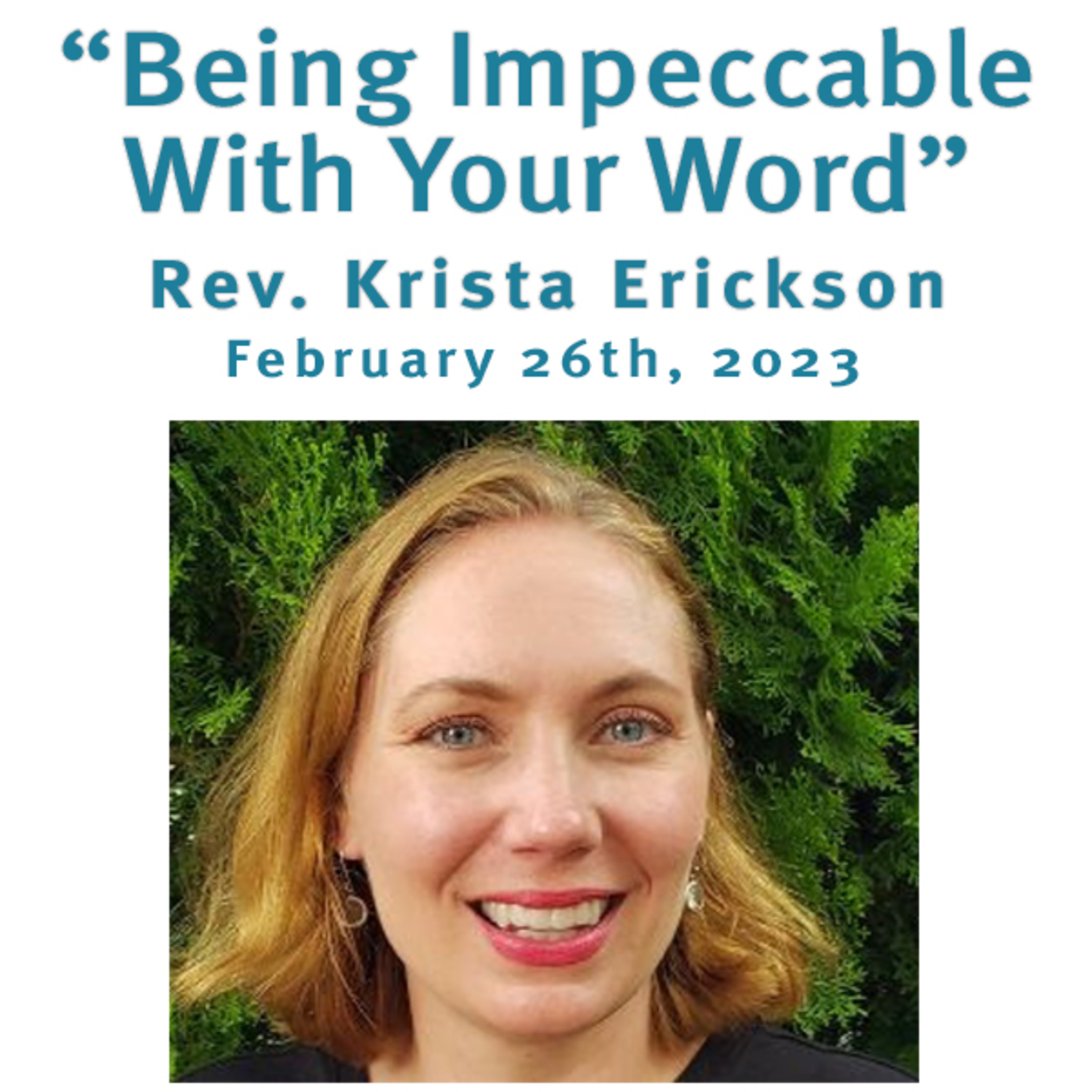 “Being Impeccable With Your Word” Rev. Krista Erickson @ Unity Center of Norwalk CT (2/26/23) episode artwork